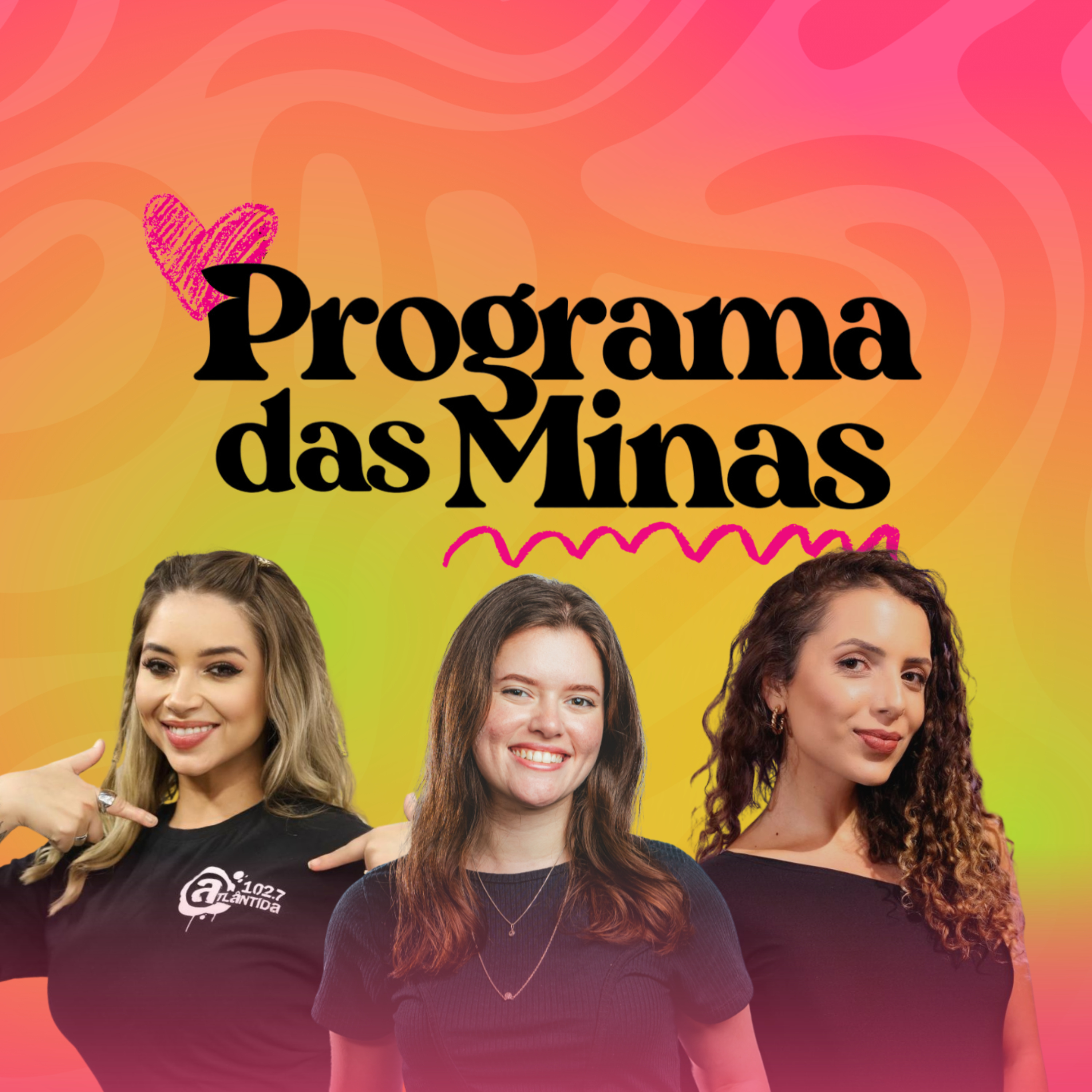 Conversas que estou ADIANDO | PROGRAMA DAS MINAS | 26/05 #646 episode artwork