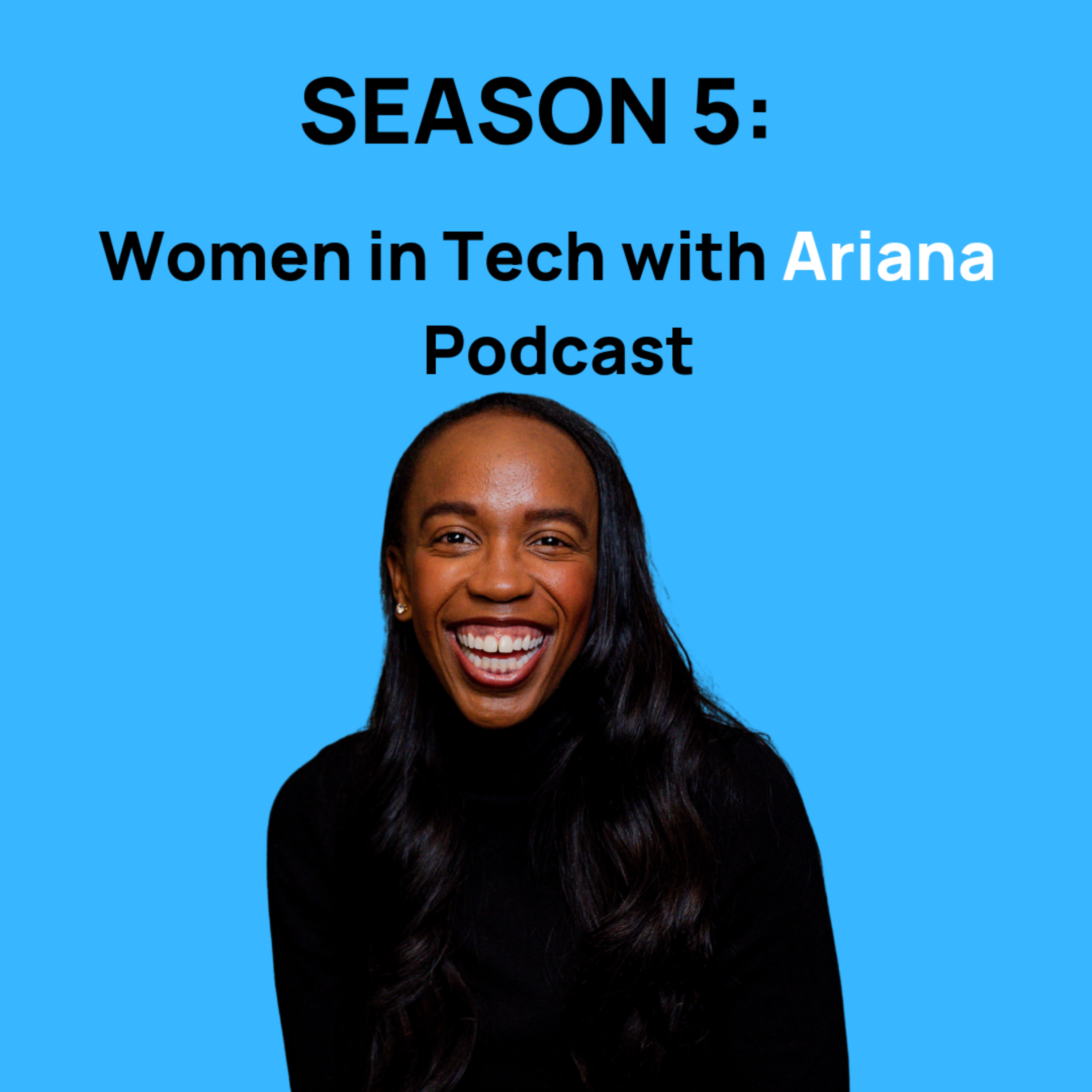 Women in Tech with Ariana