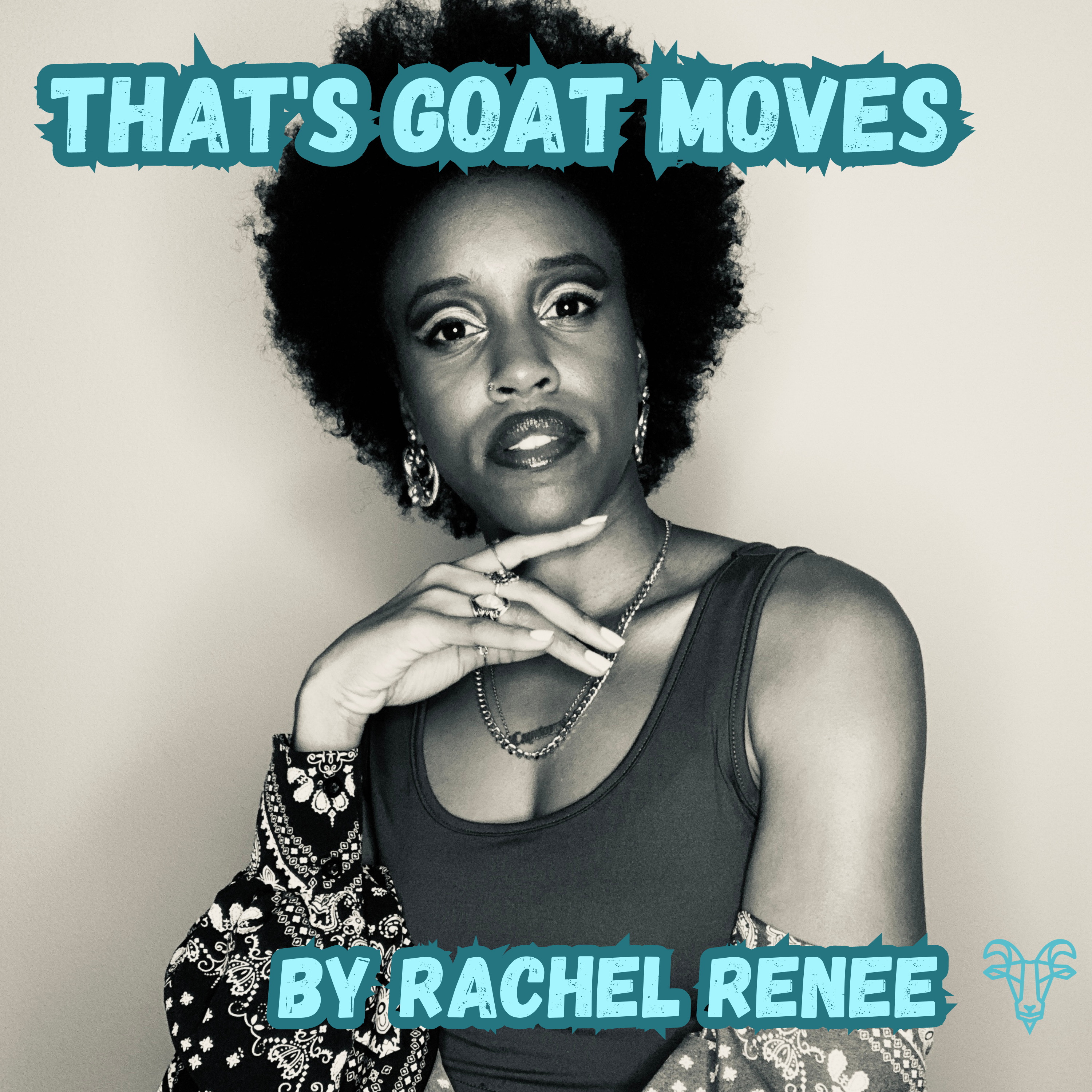 That’s Goat Moves by Rachel Renee
