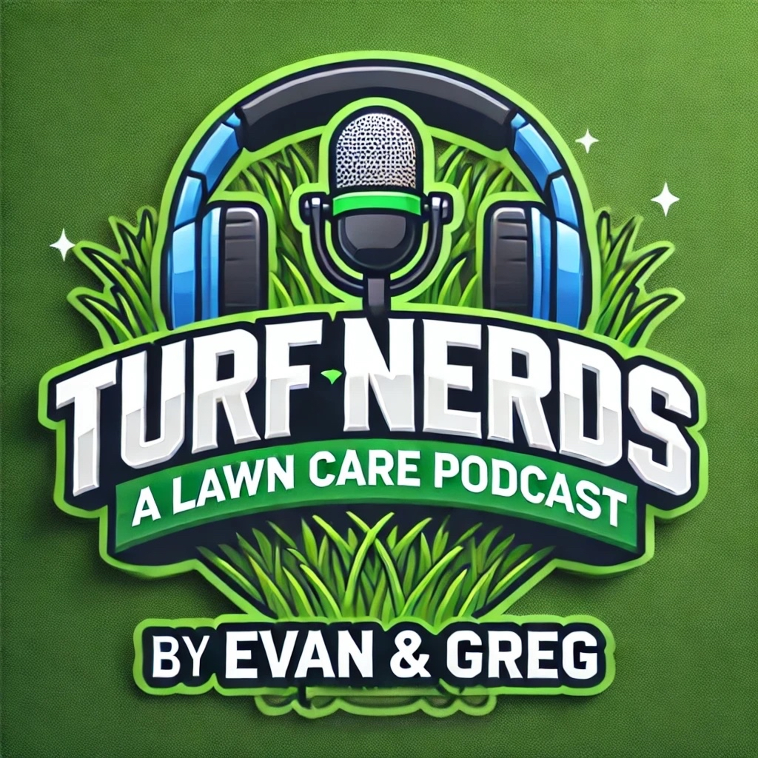 Turf Nerds: A Lawn Care Podcast