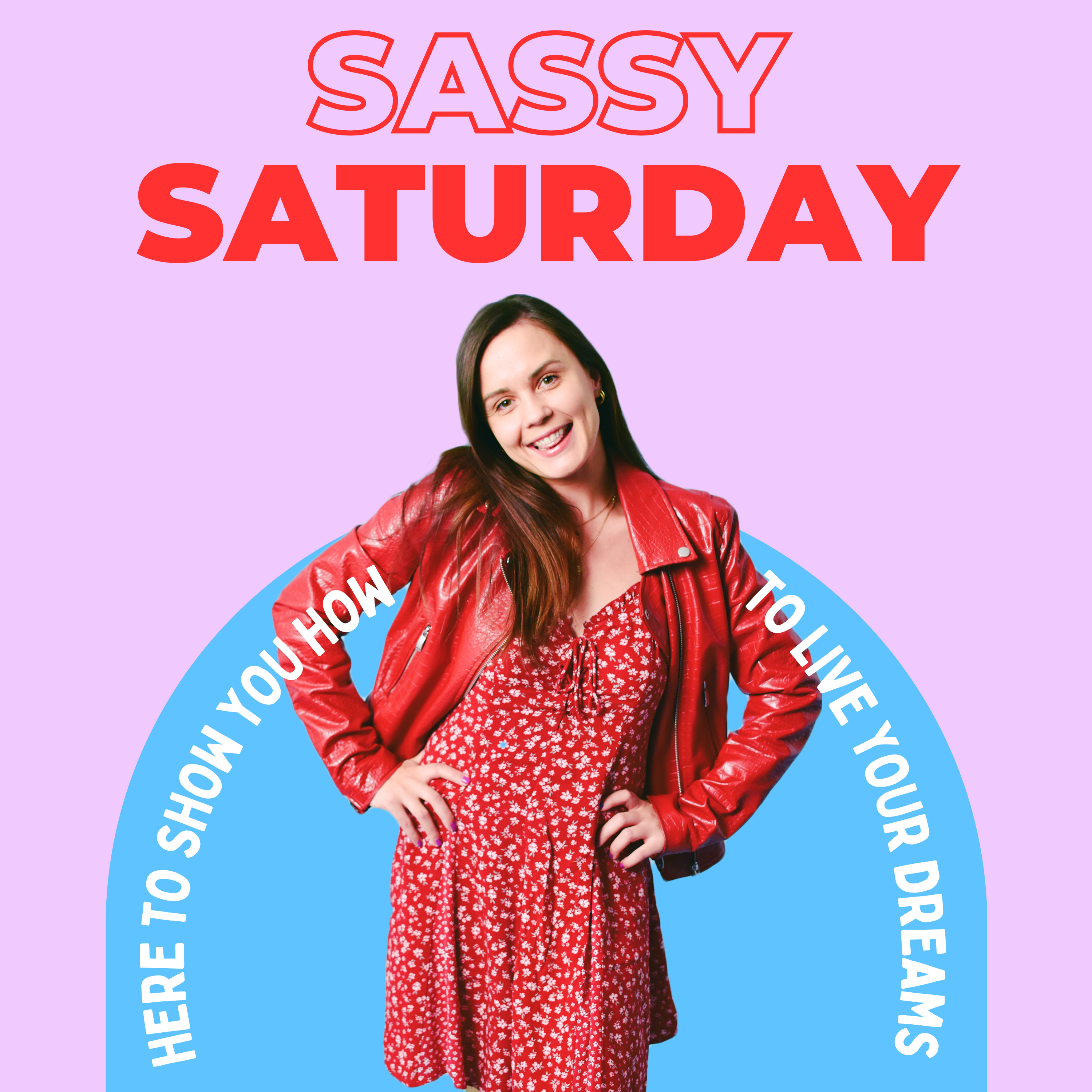 Sassy Saturday
