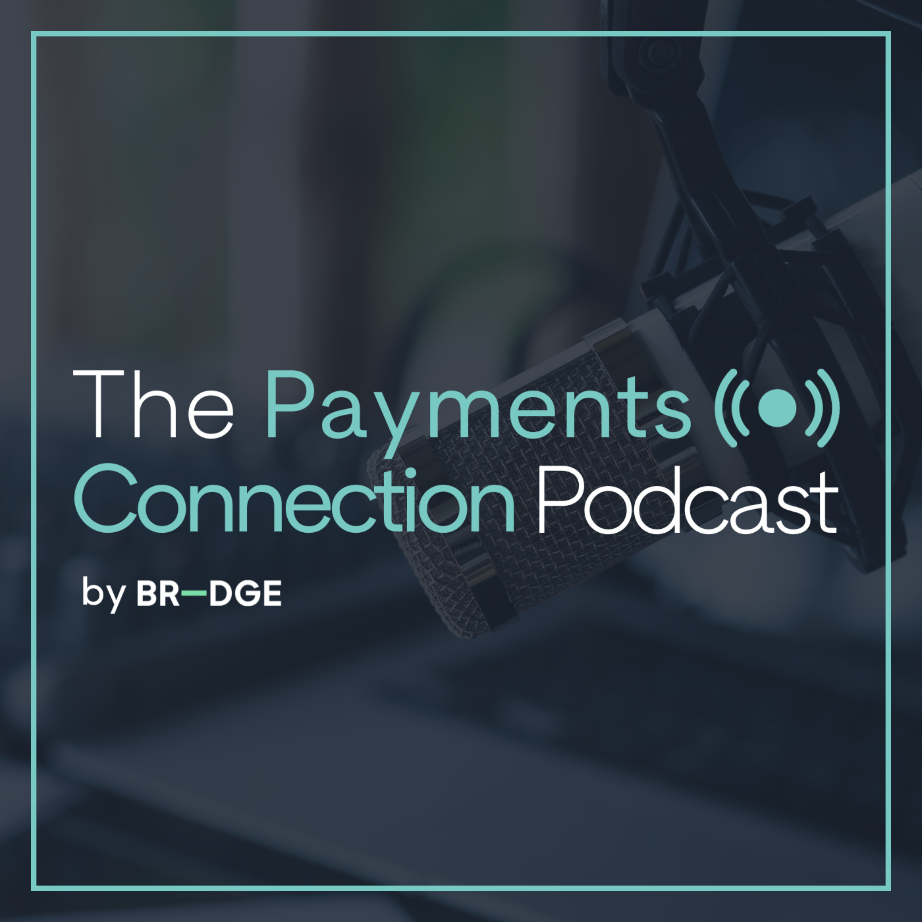 The Payments Connection podcast artwork