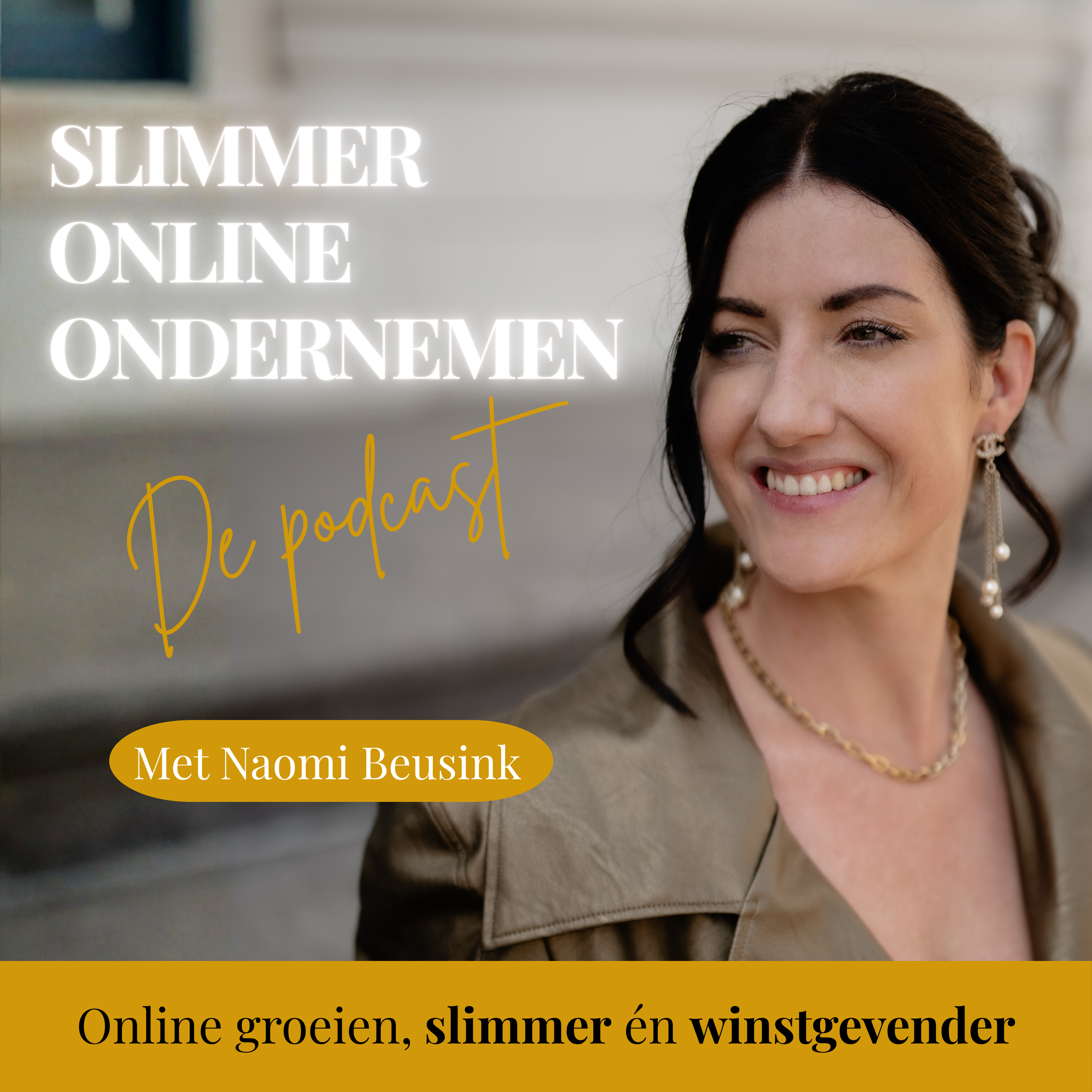 Slimmer Online Ondernemen - met Naomi Beusink Slimmer Online Ondernemen - met Naomi Beusink