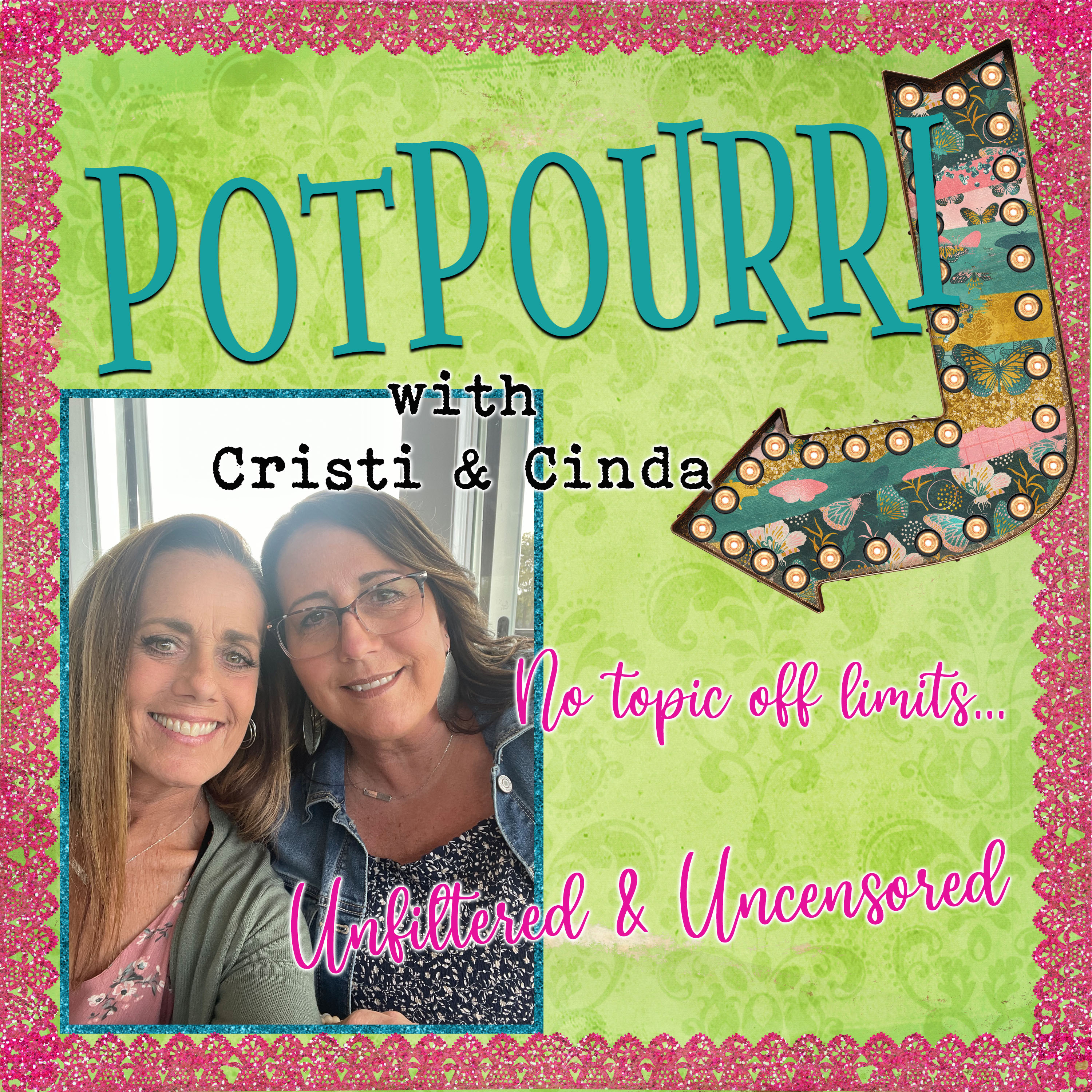 POTPOURRI with Cristi & Cinda