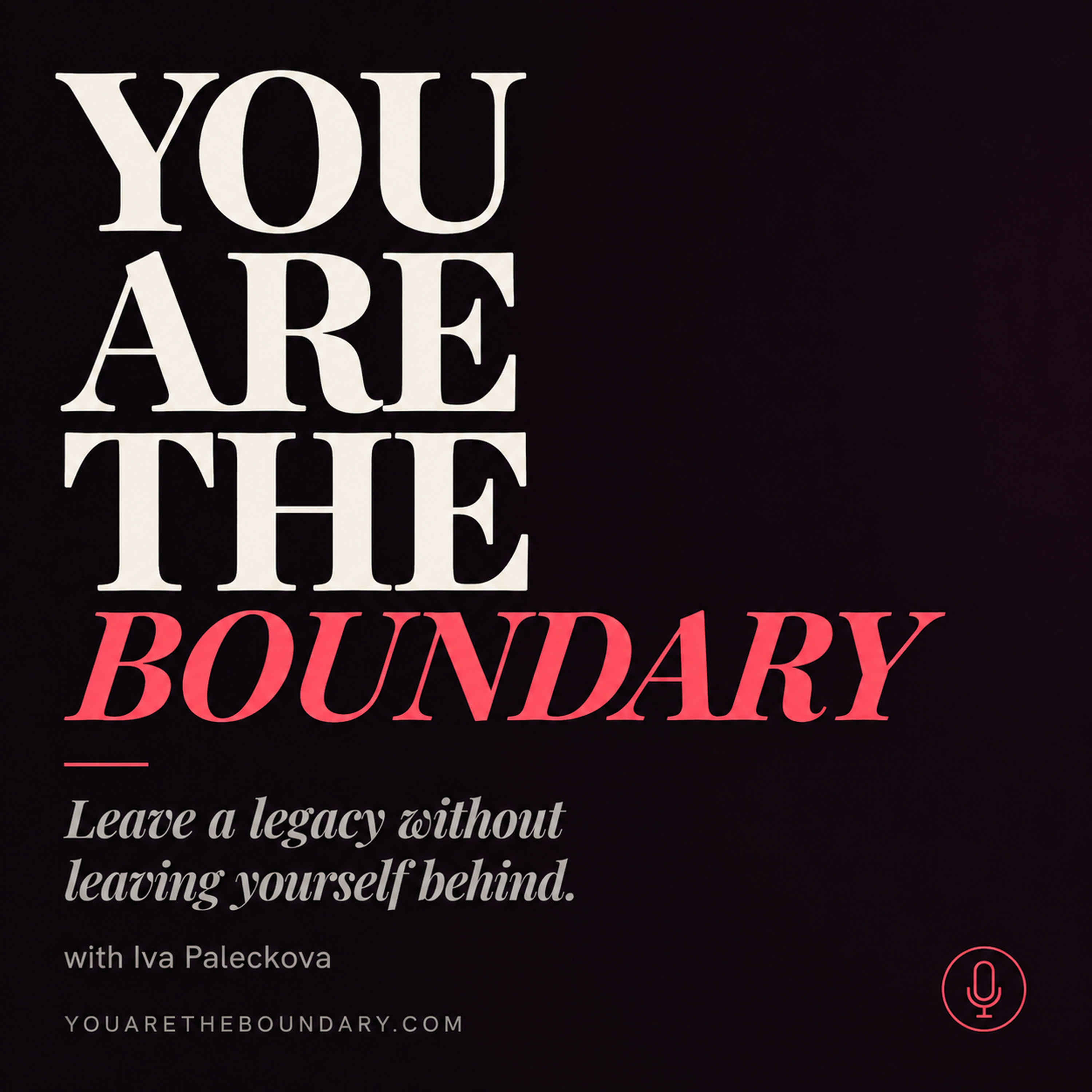 You Are The Boundary
