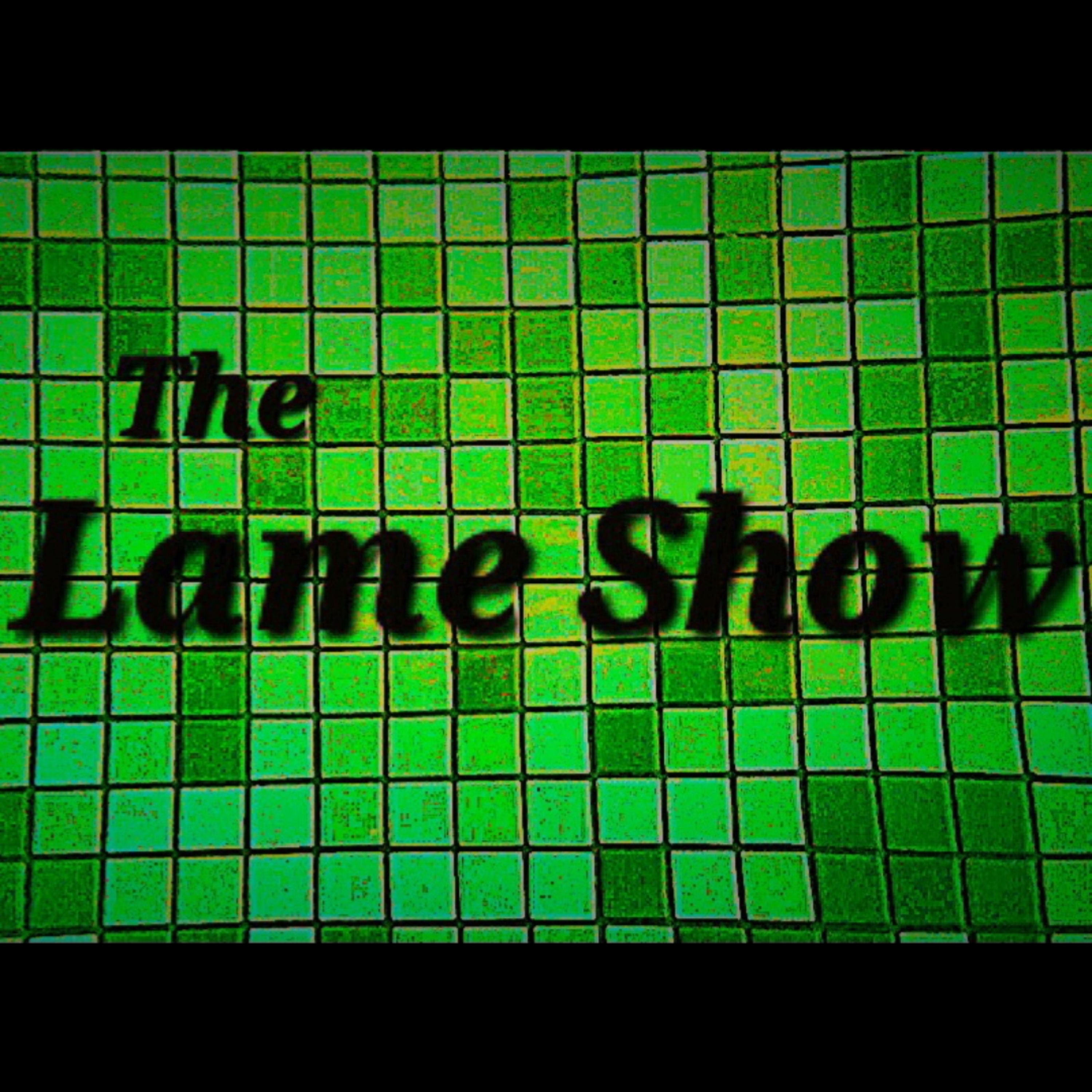 The Lame Show with Charlie Alaimo