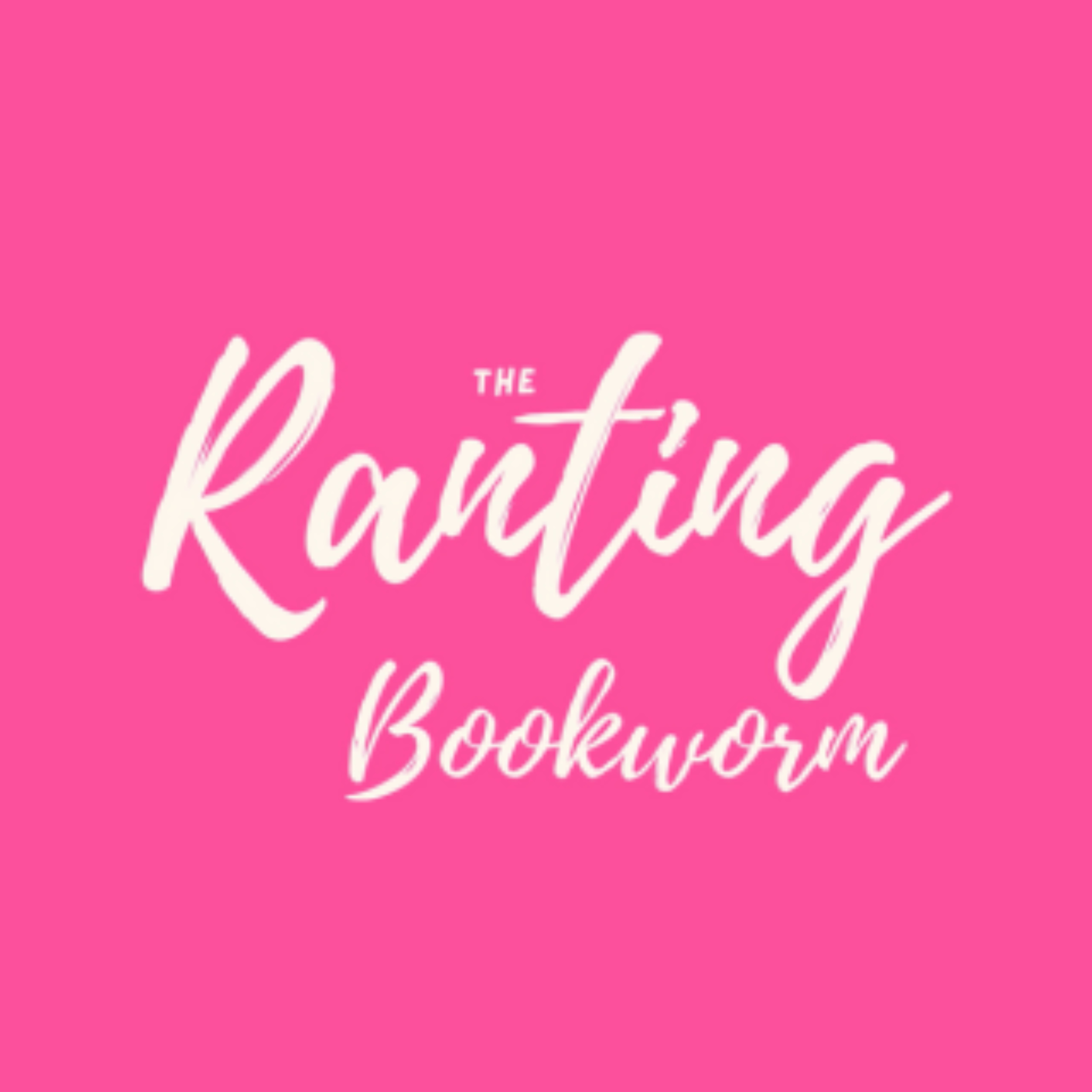 The Ranting Bookworm