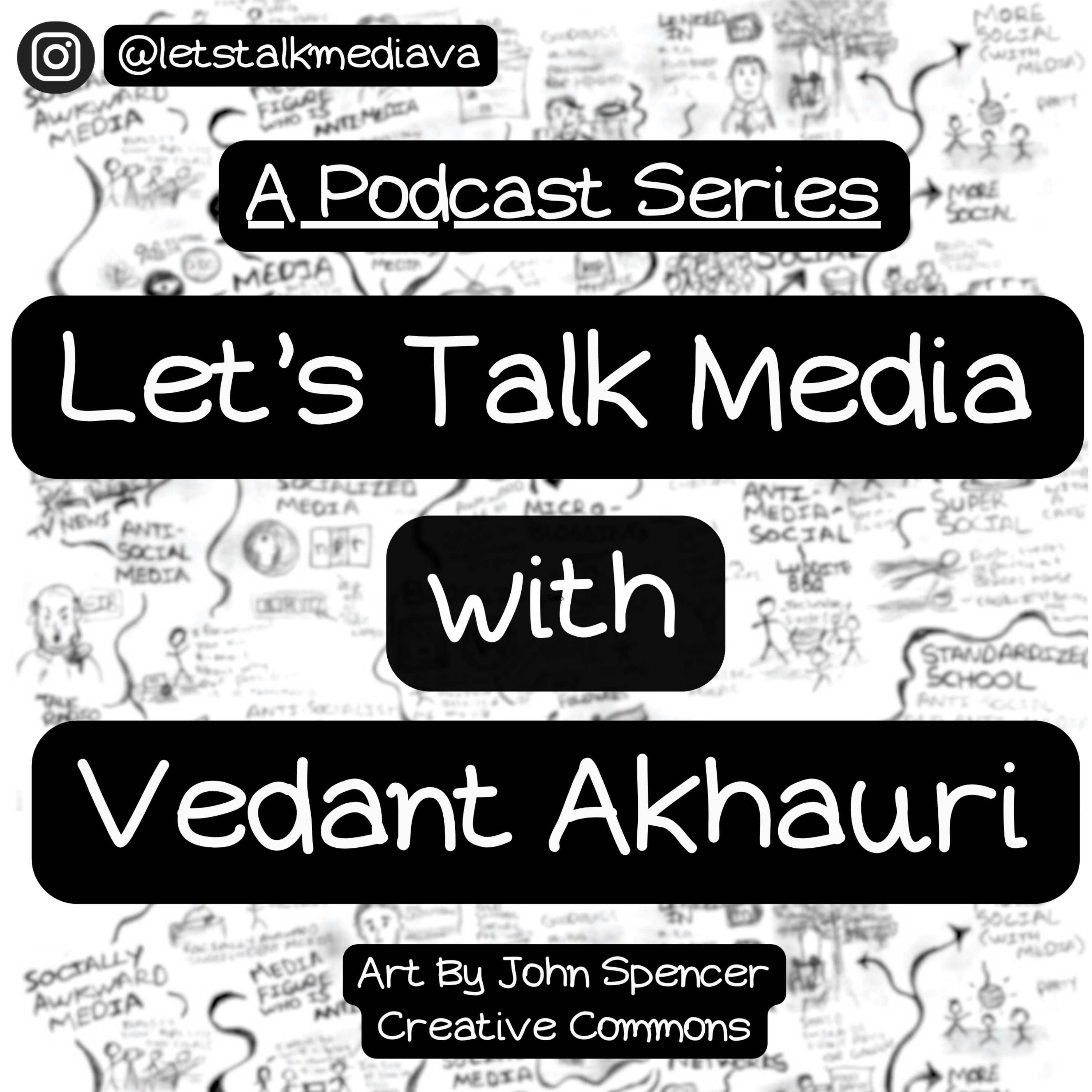 Let\'s Talk Media with Vedant Akhauri