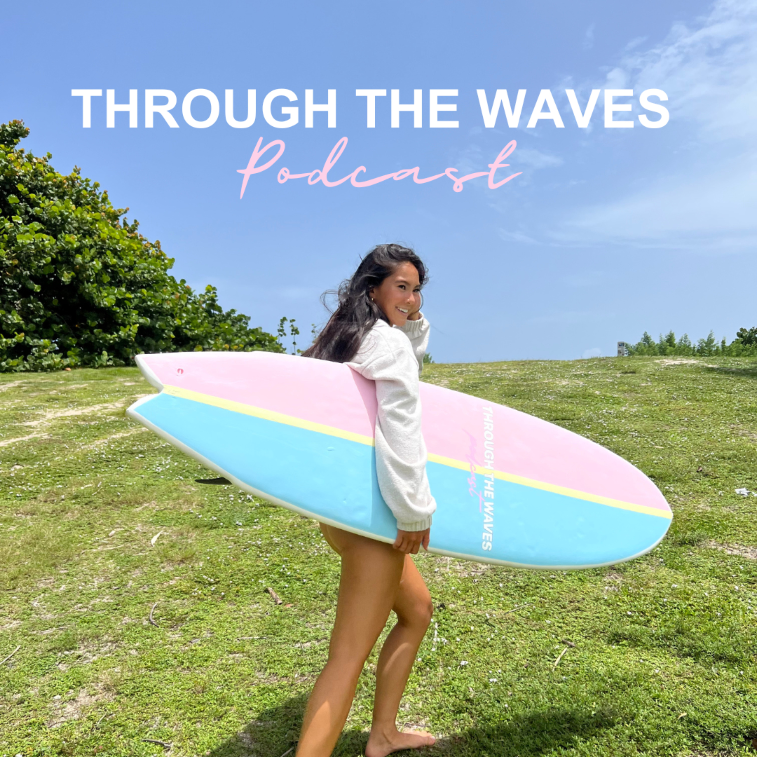 Through The Waves Podcast