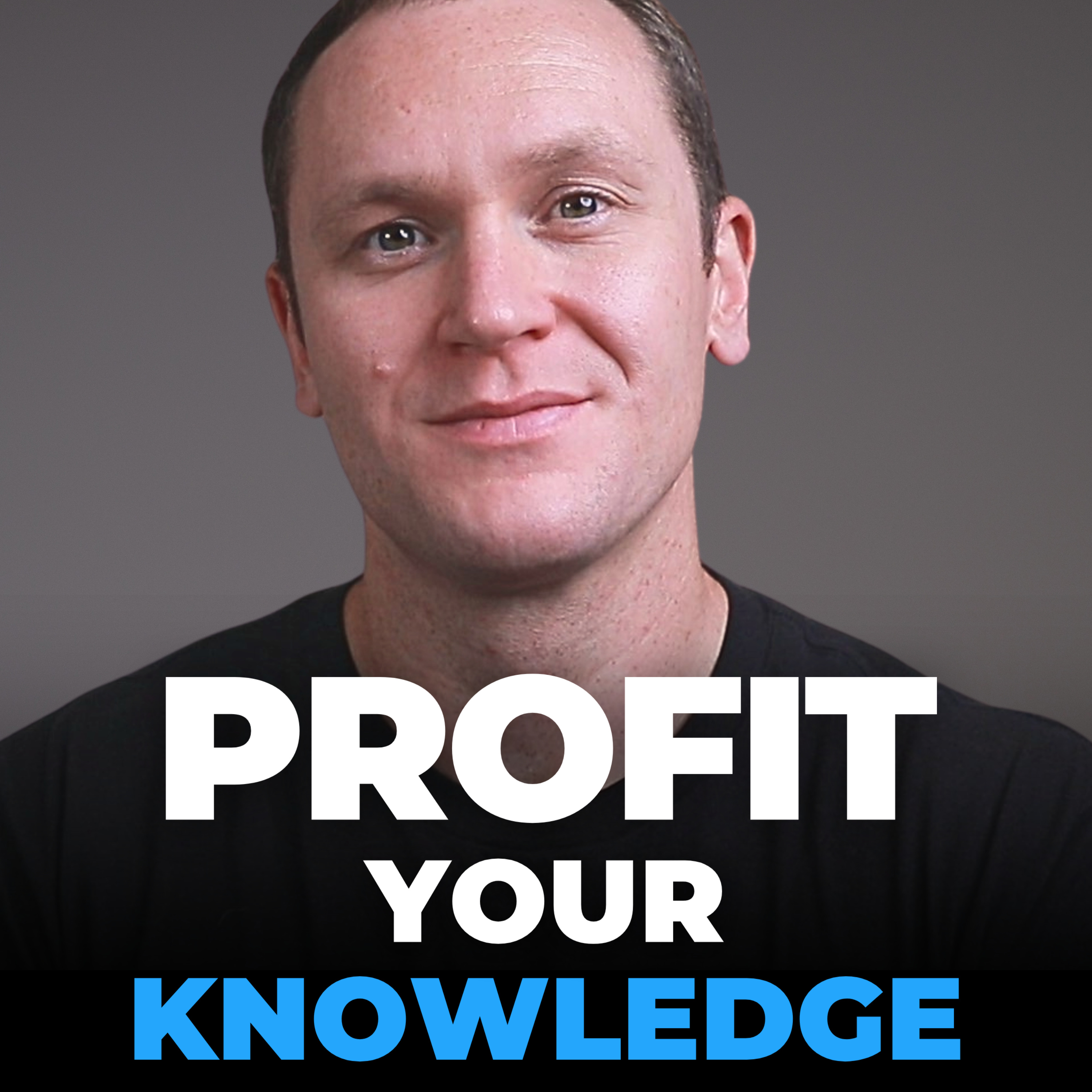 Profit Your Knowledge