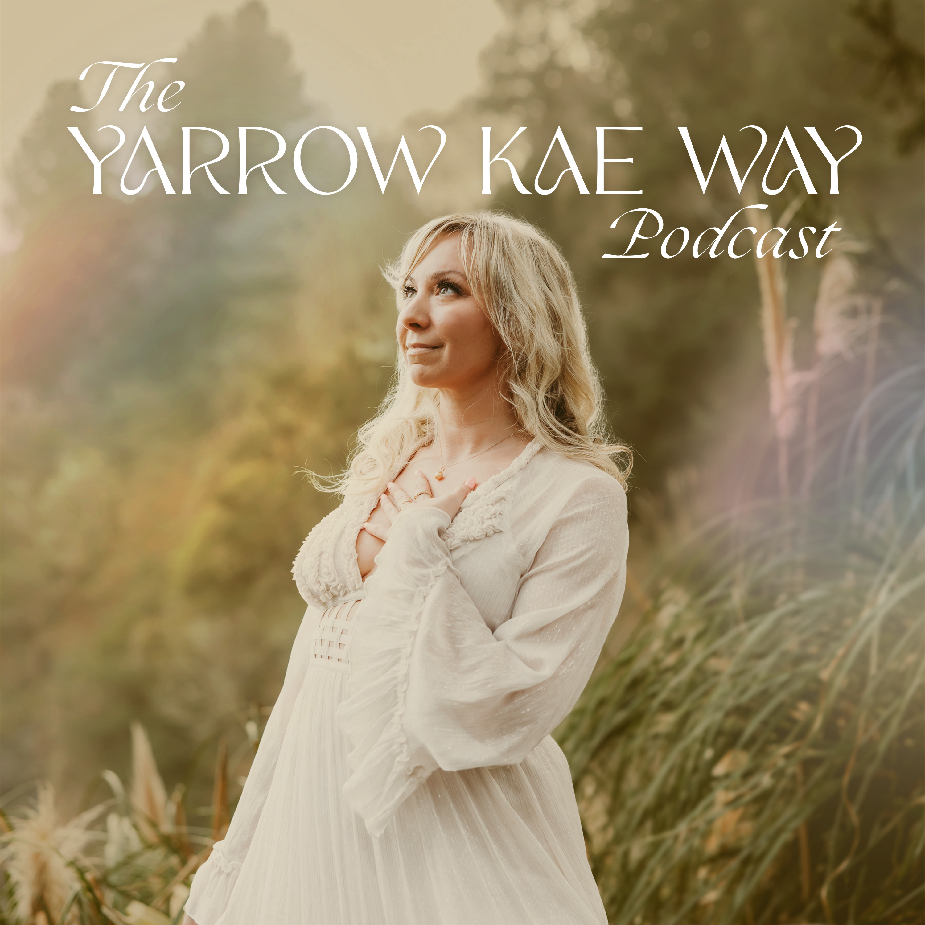 The Yarrow Kae Way Podcast