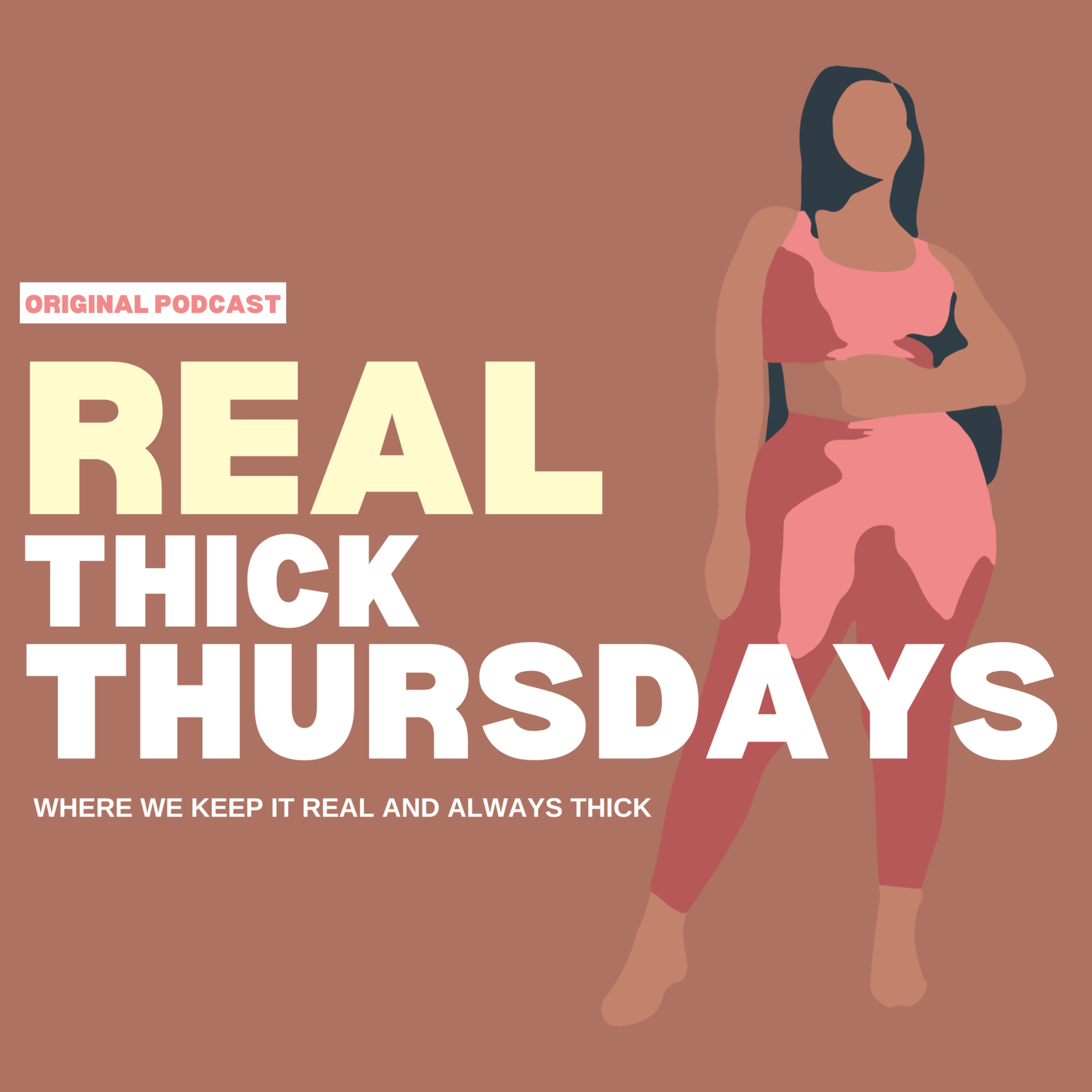 Real Thick Thursdays