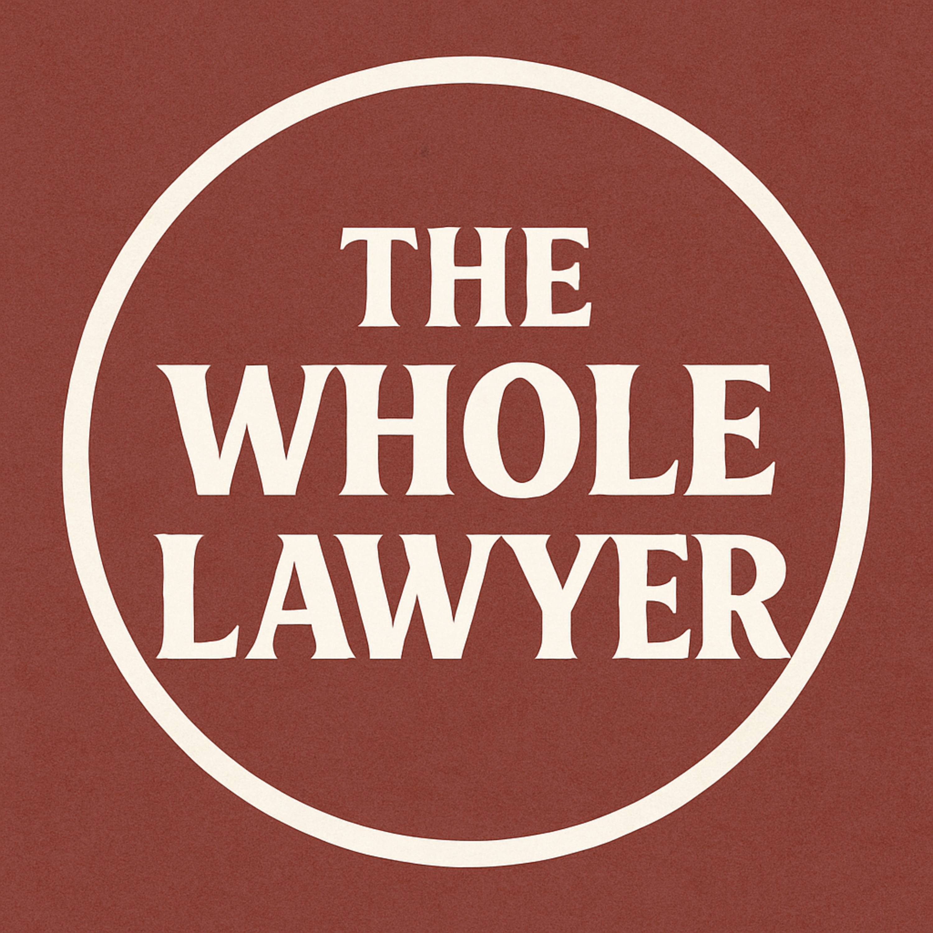 The Whole Lawyer Podcast
