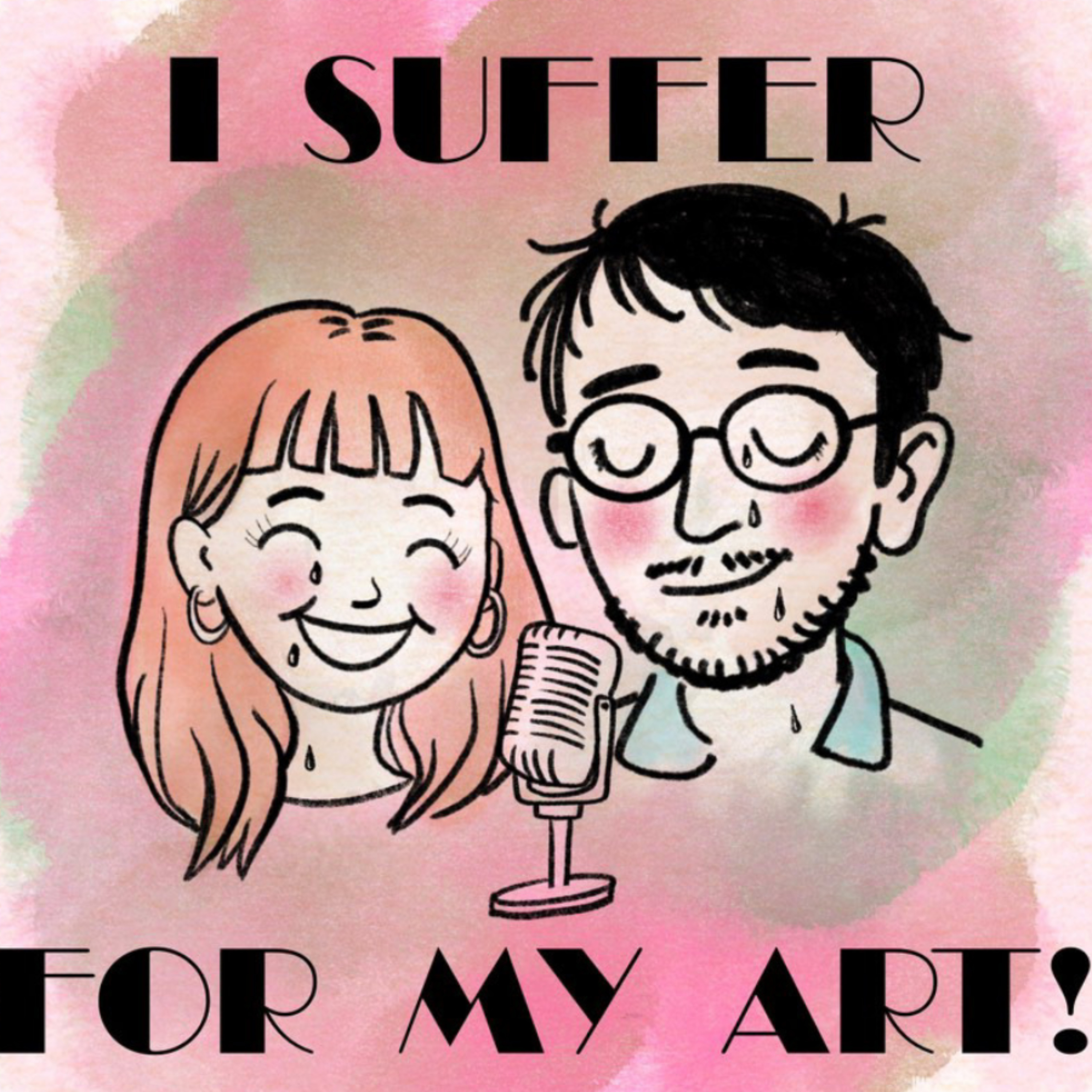 I Suffer For My Art!