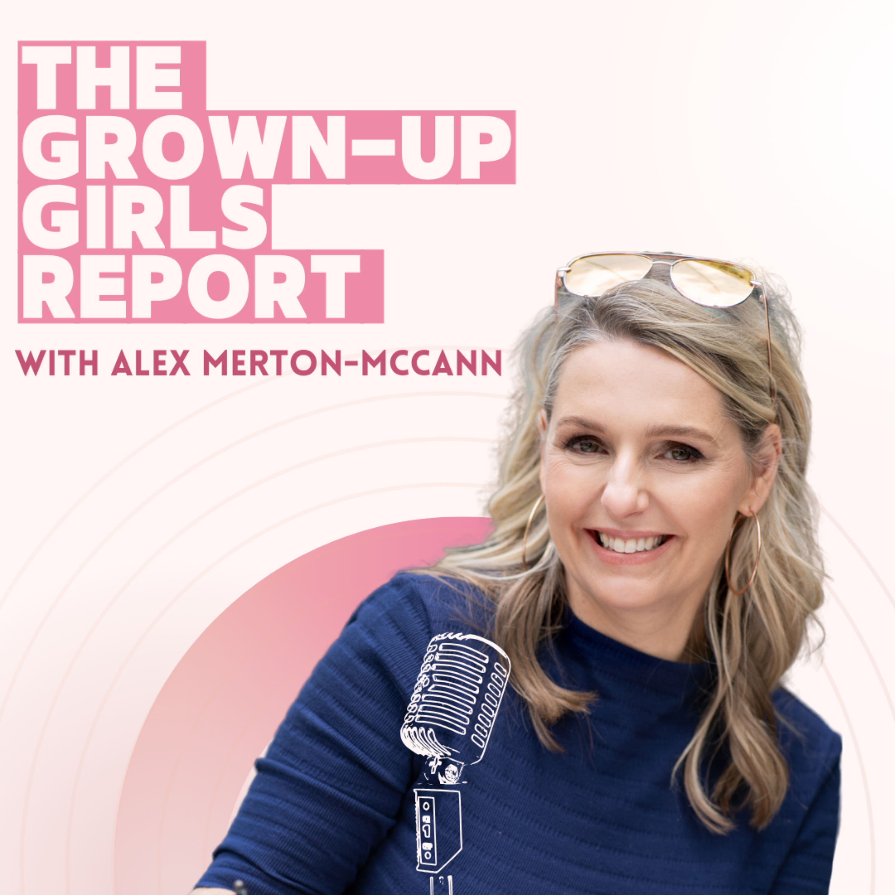 The Grown-Up Girls Report Podcast