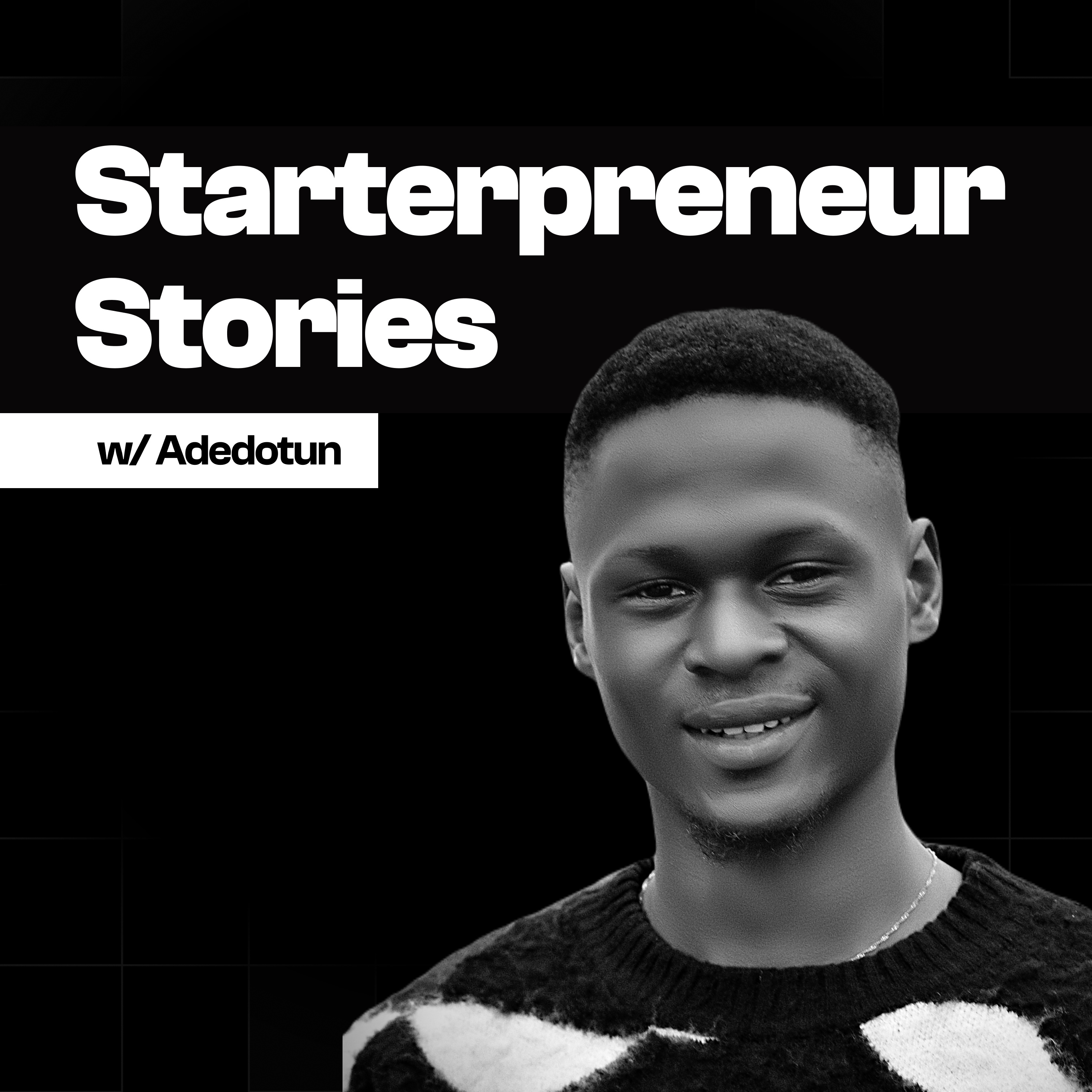 StarterPreneur Stories