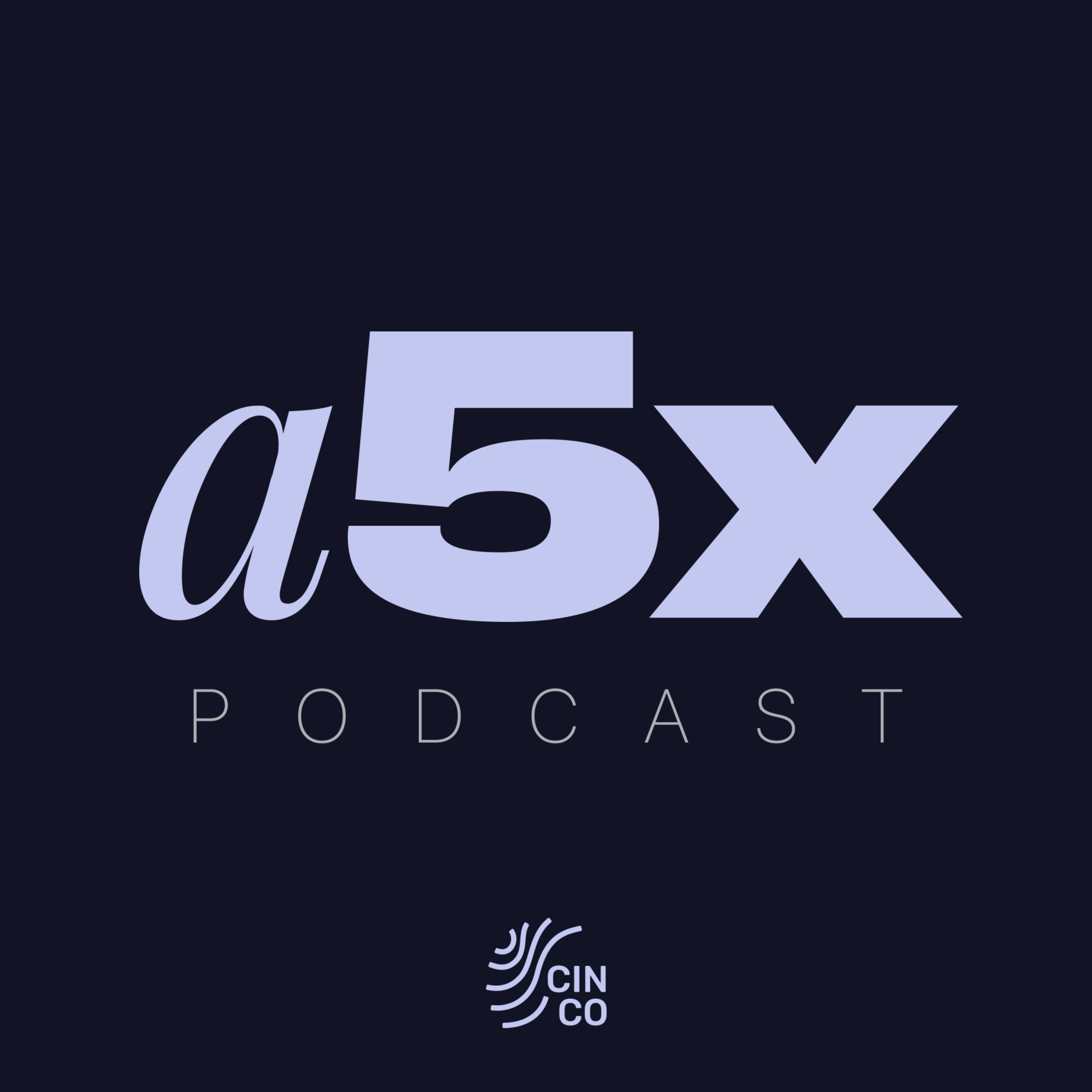 a5x Podcast