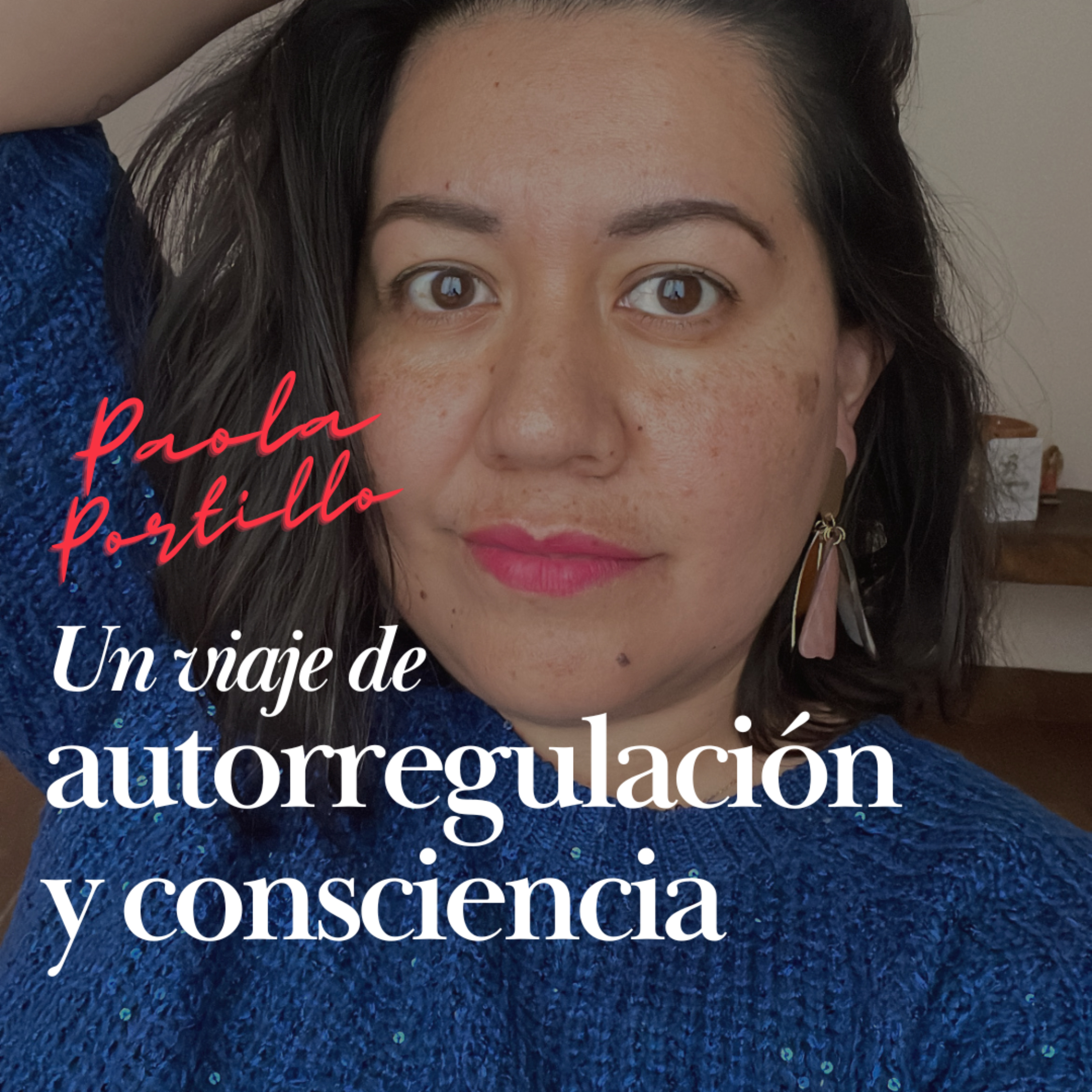 Un viaje de autorregulación y consciencia