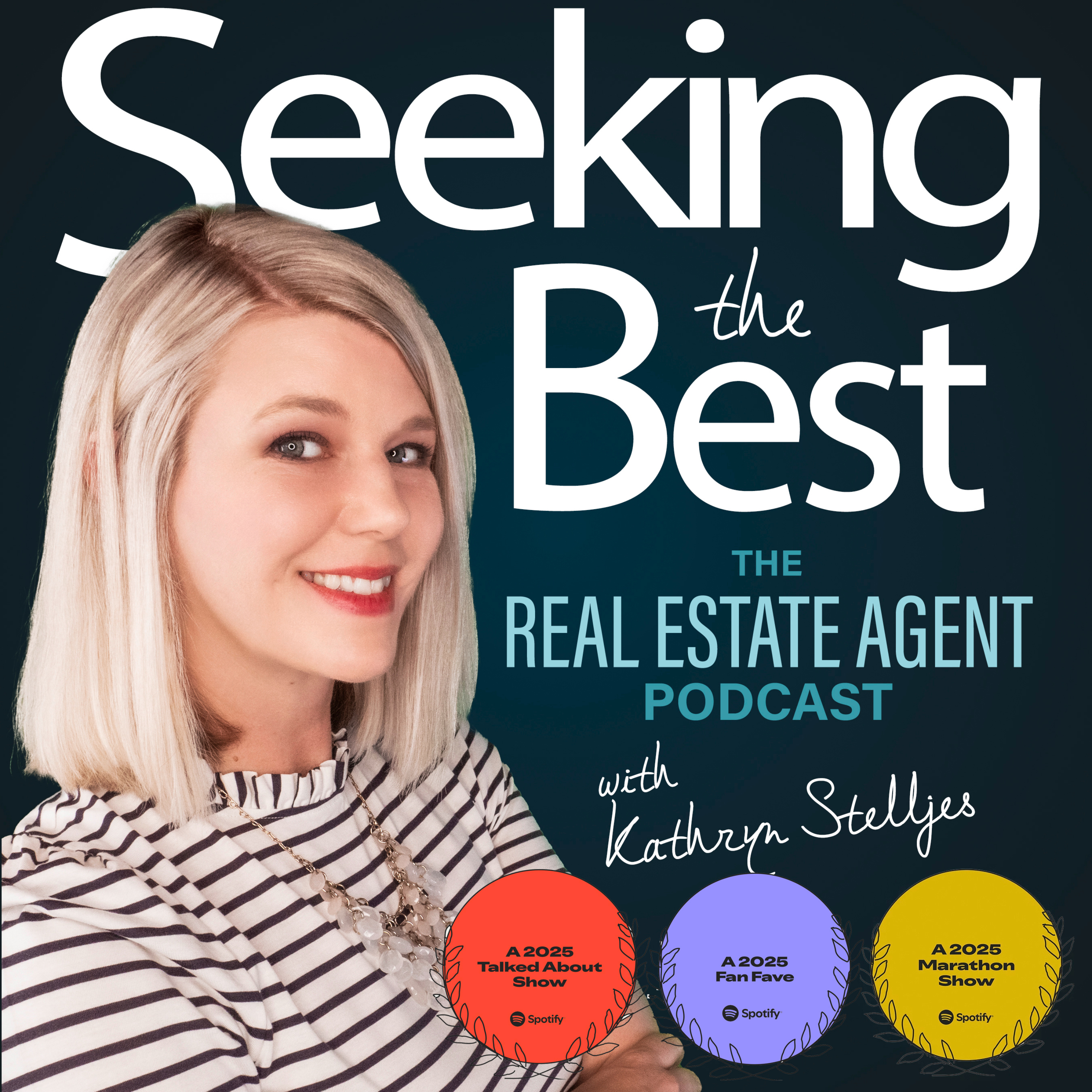 Seeking the Best - The Real Estate Agent Podcast
