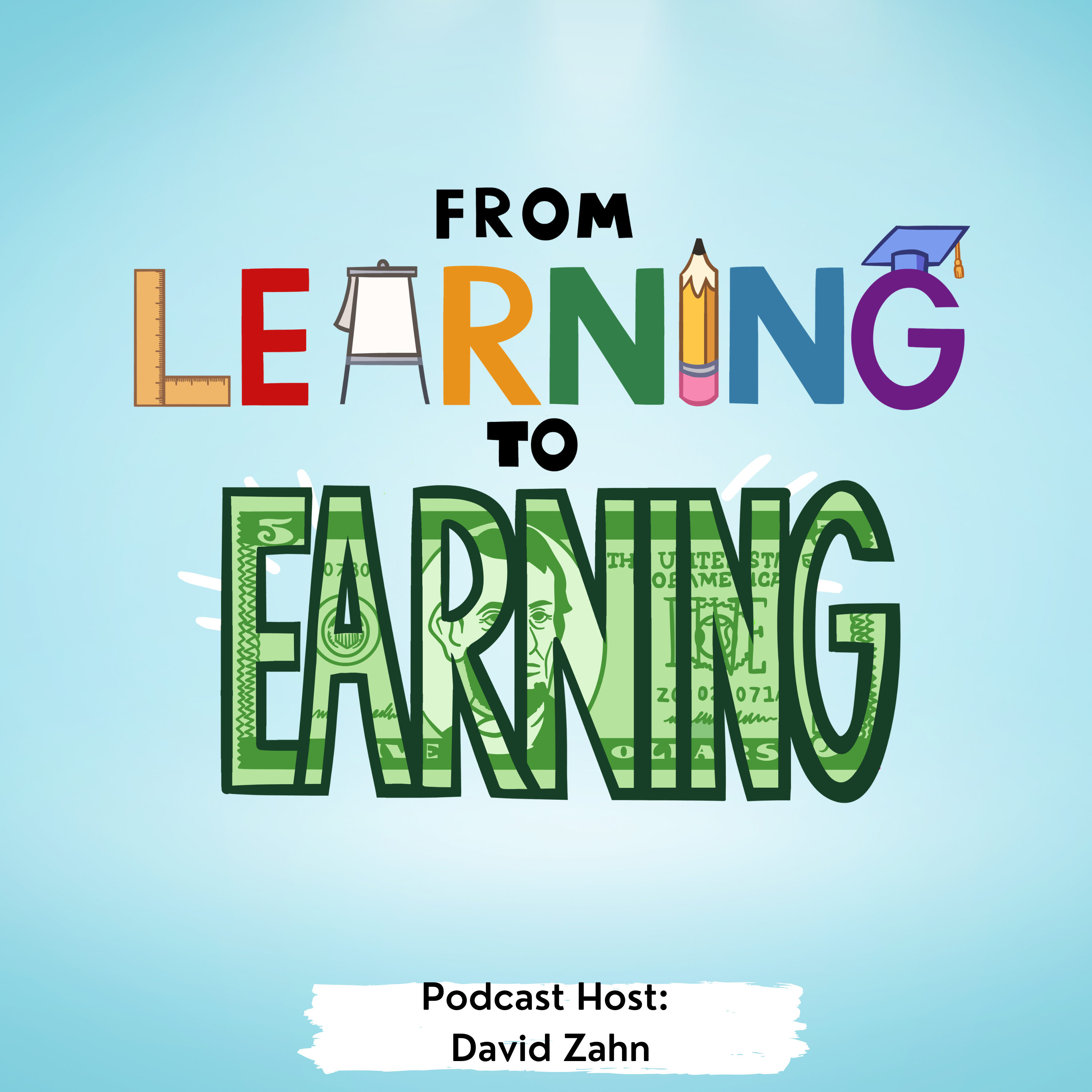 From Learning to Earning