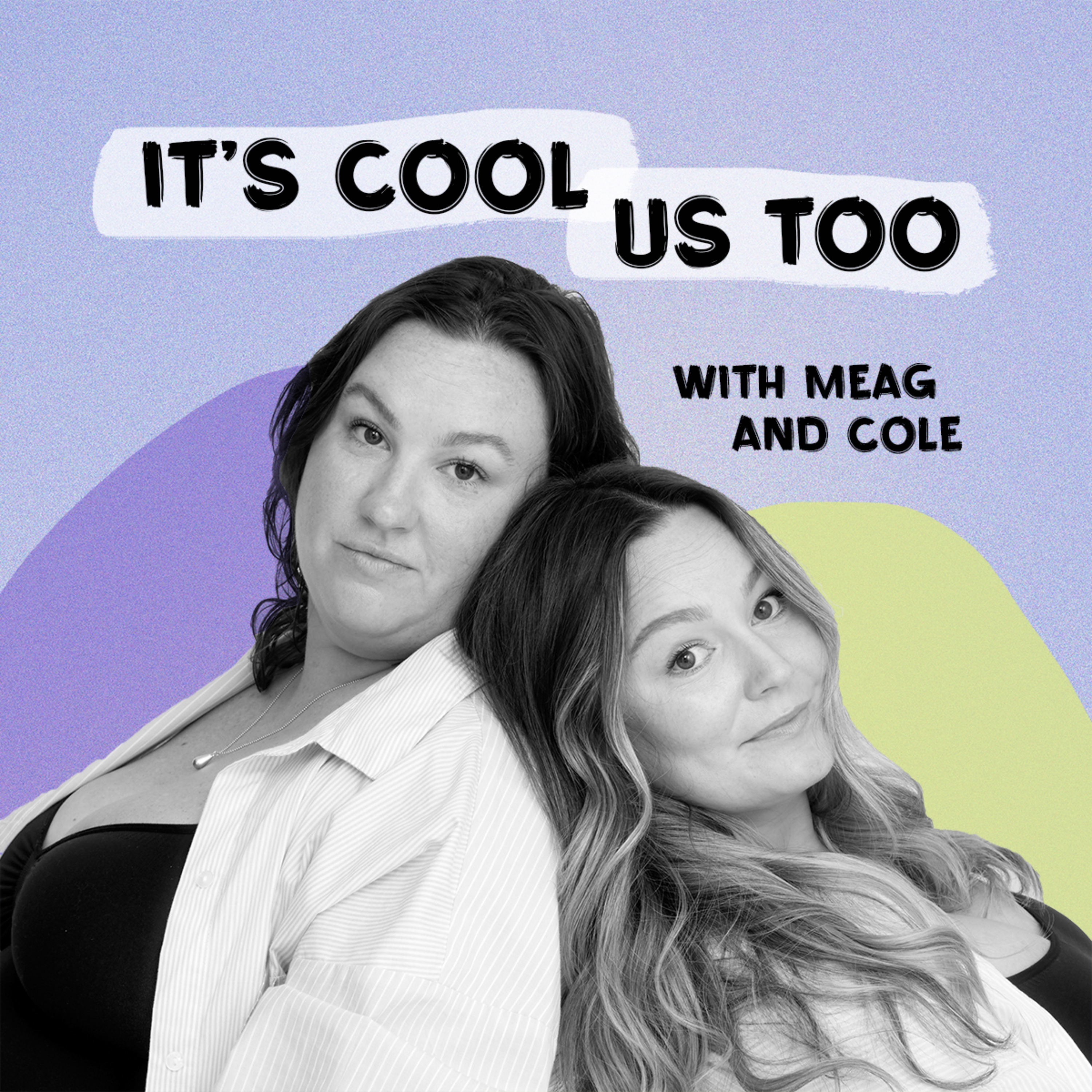 it\'s cool, us too.