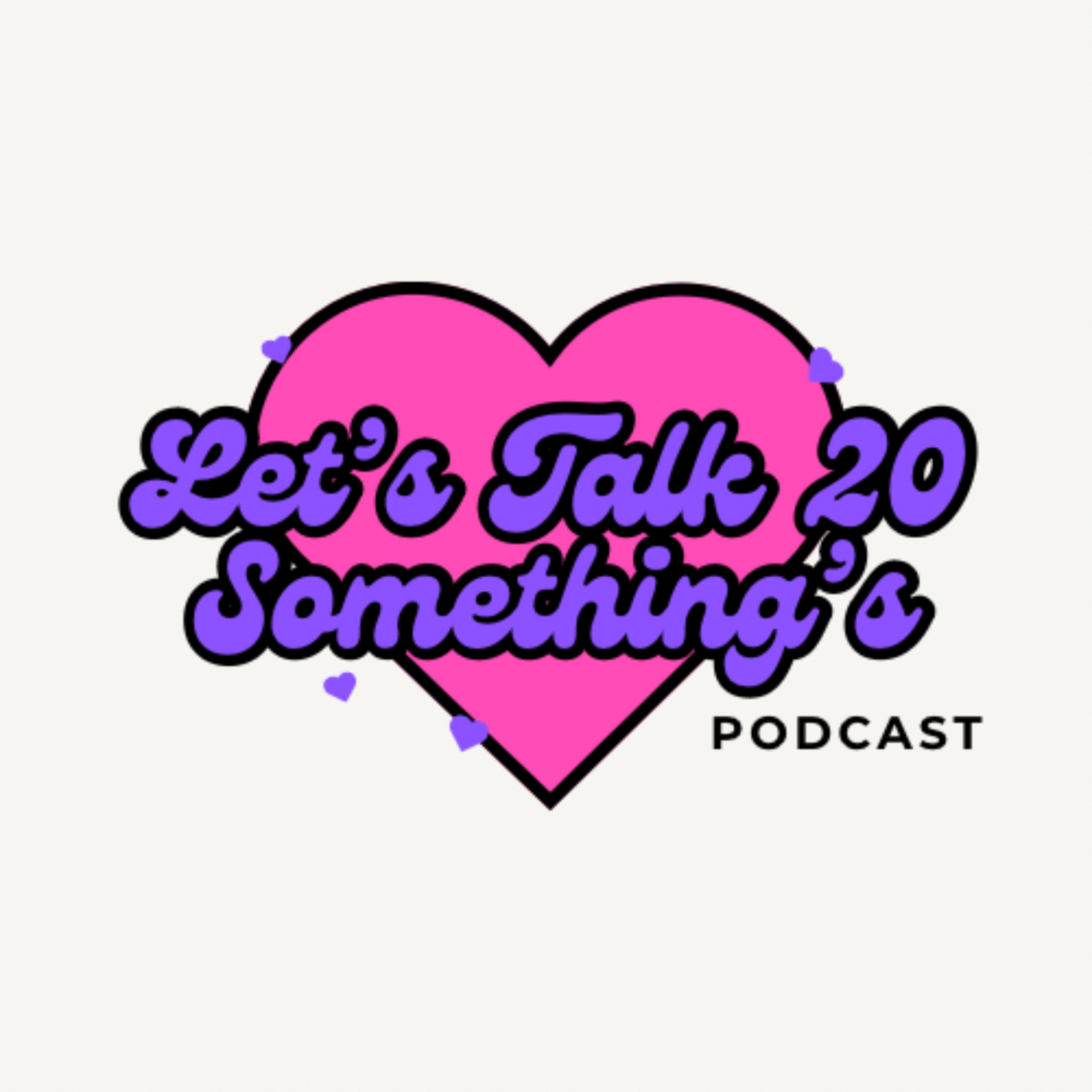 Let’s Talk 20 Somethings
