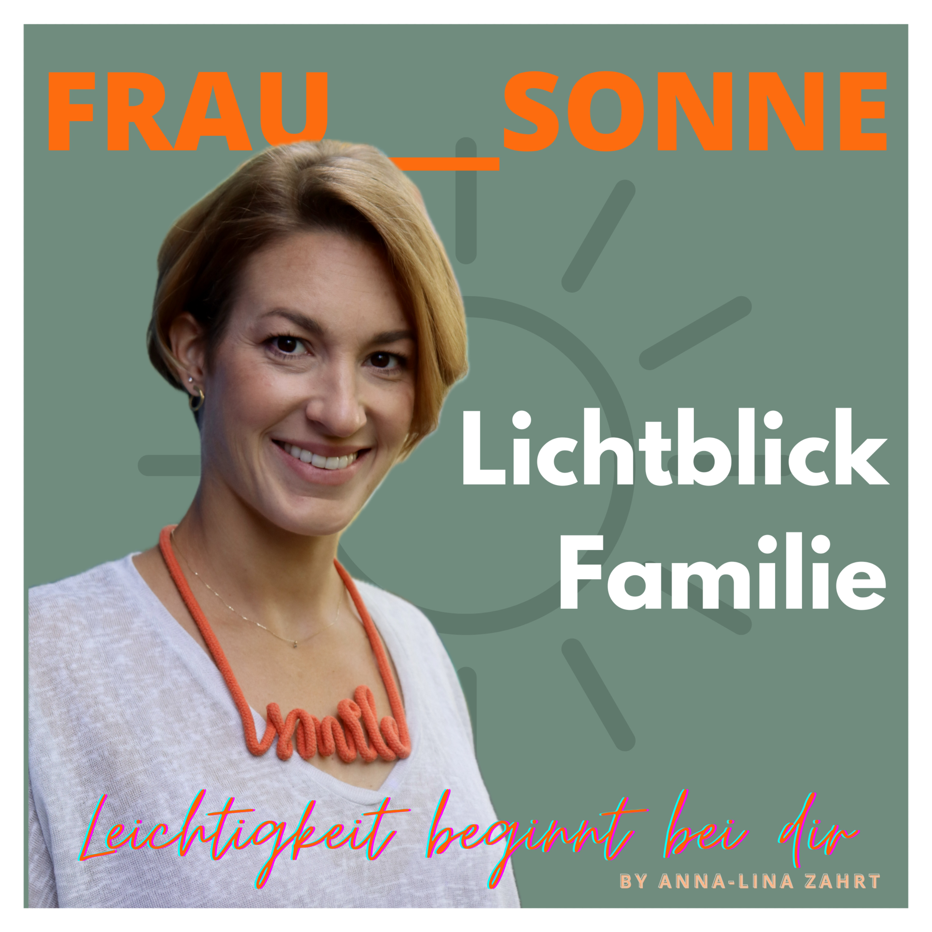 Frau Sonne - Lichtblick Familie | Eltern Podcast