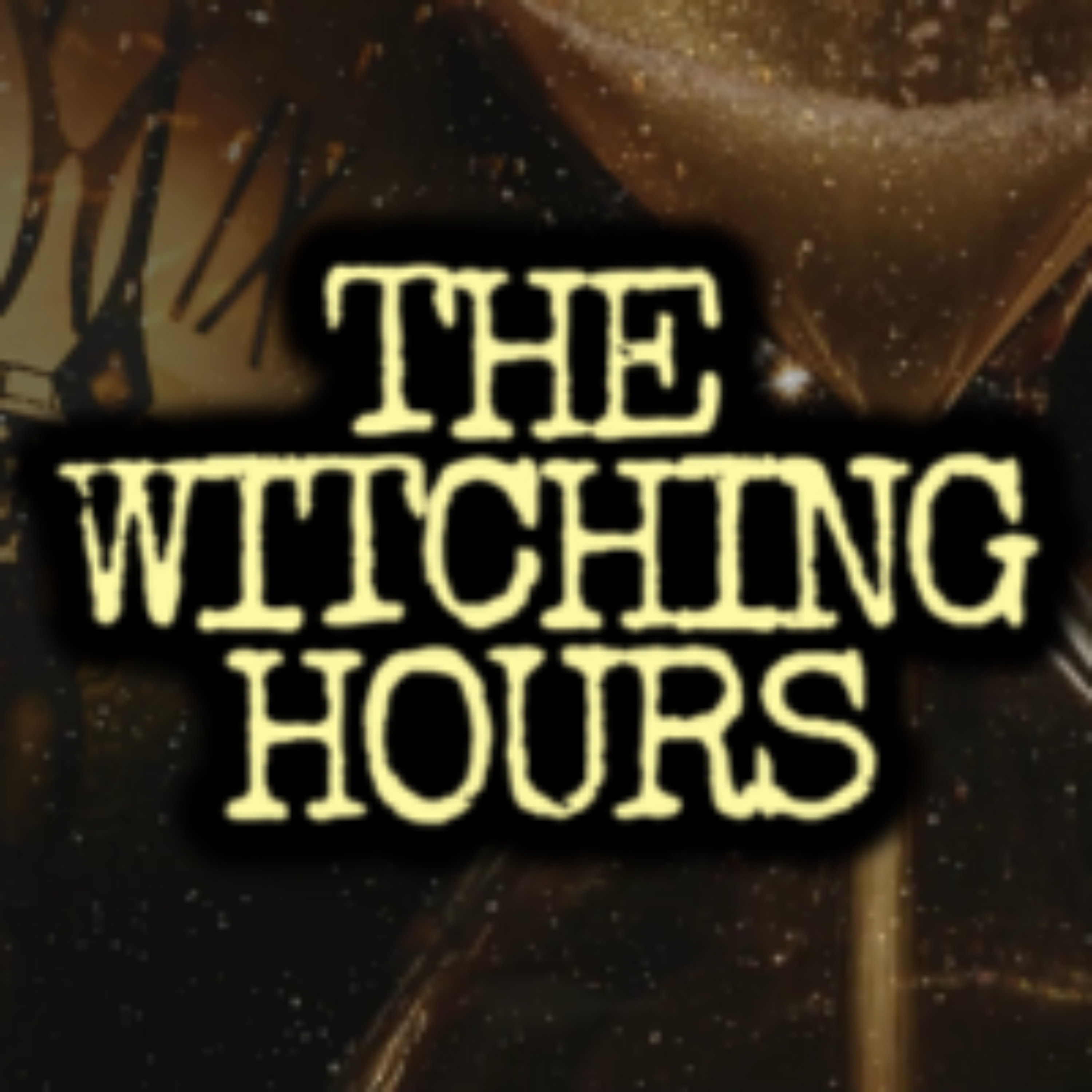 The Witching Hours