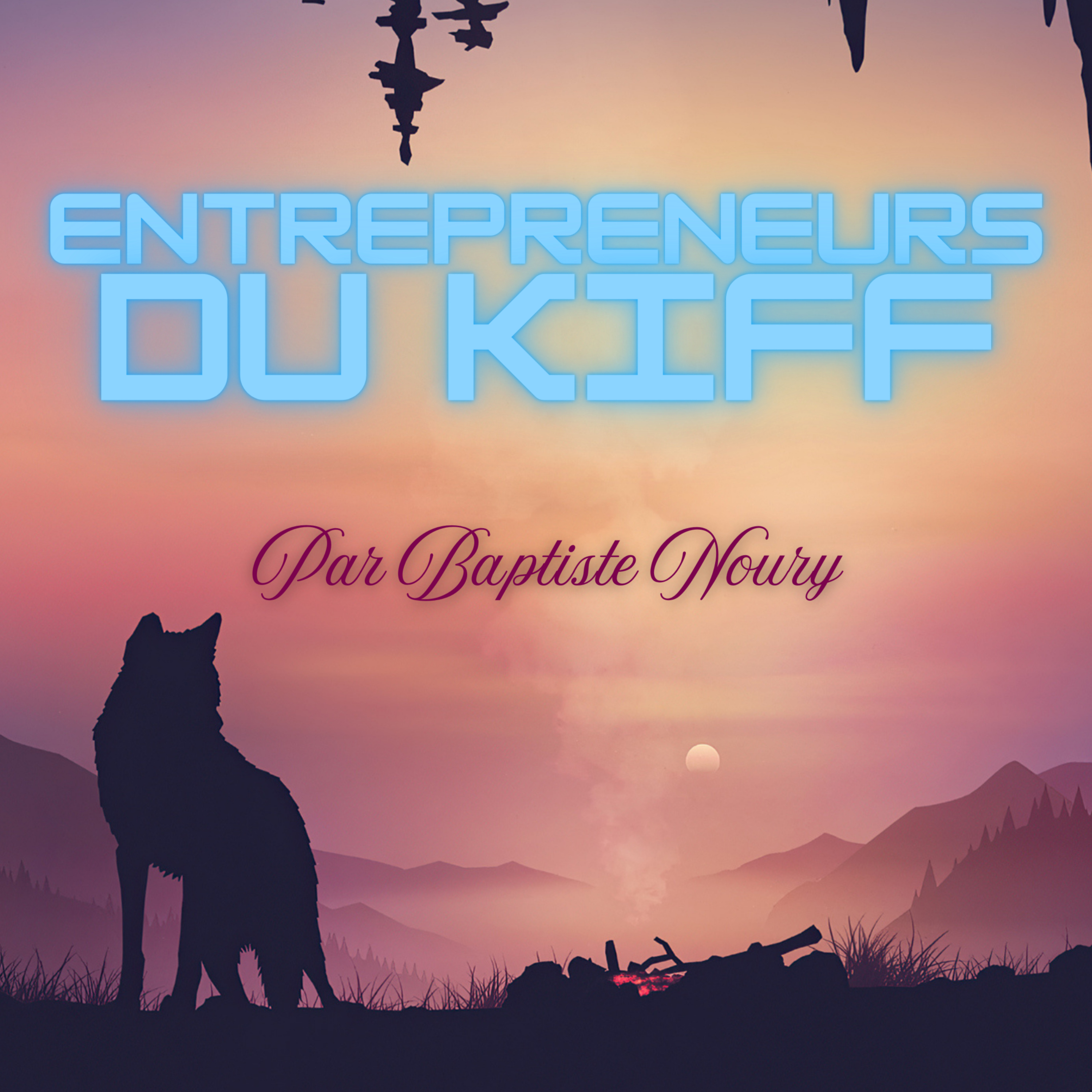 Cover du podcast Entrepreneurs du Kiff