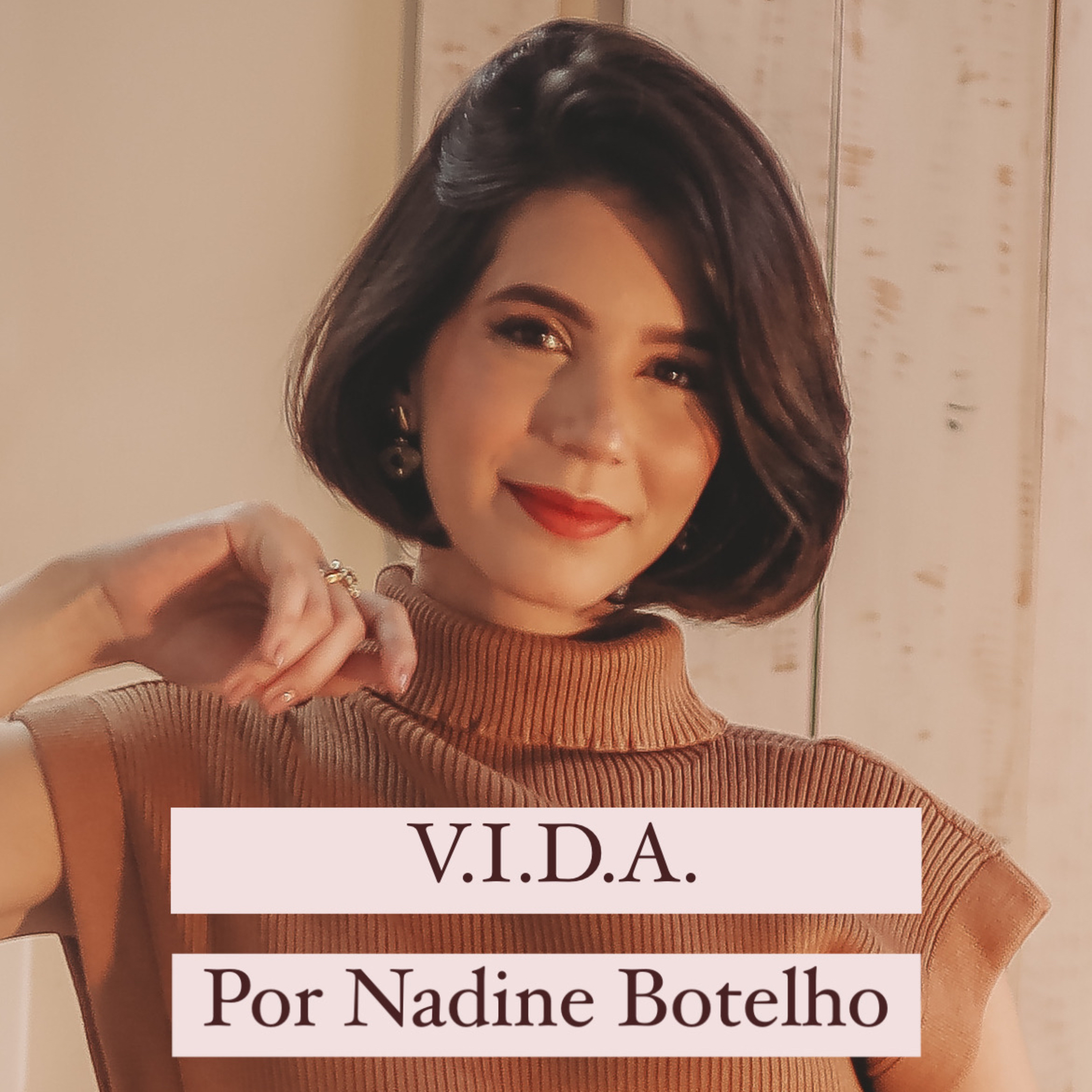 VIDA - por Nadine Botelho