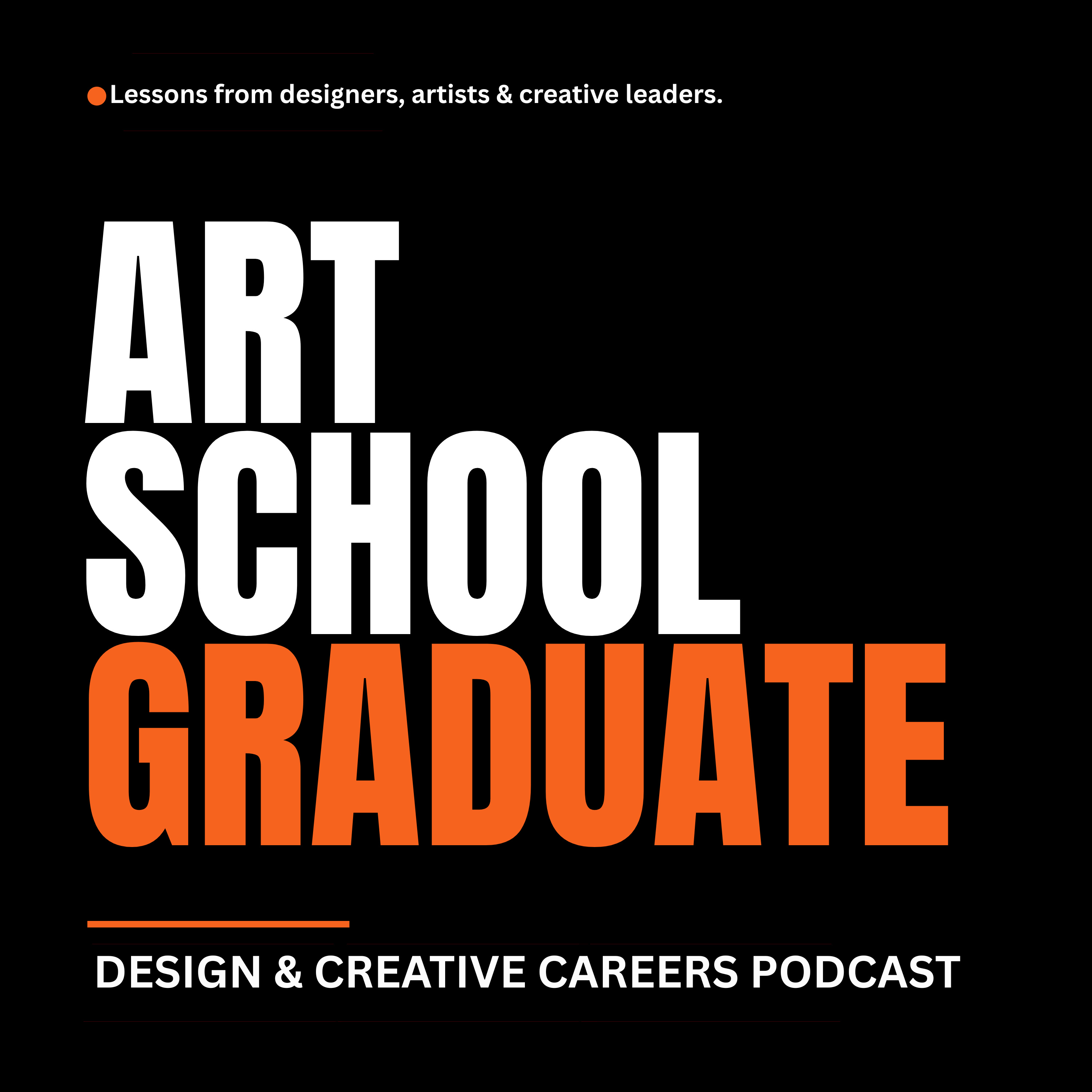 Art School Graduate | Design & Creative Careers Podcast Art School Graduate | Design & Creative Careers