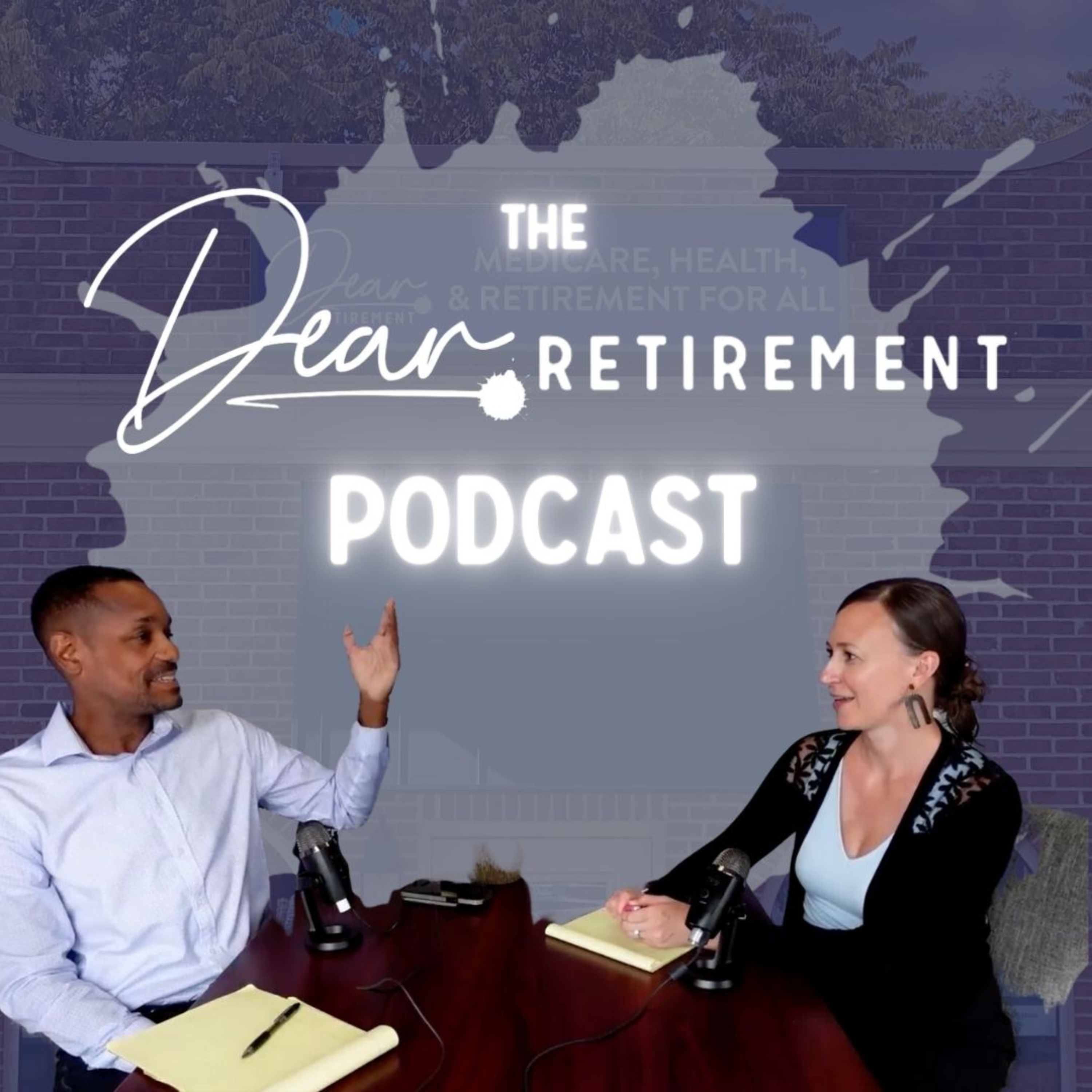 The Dear Retirement Podcast podcast artwork