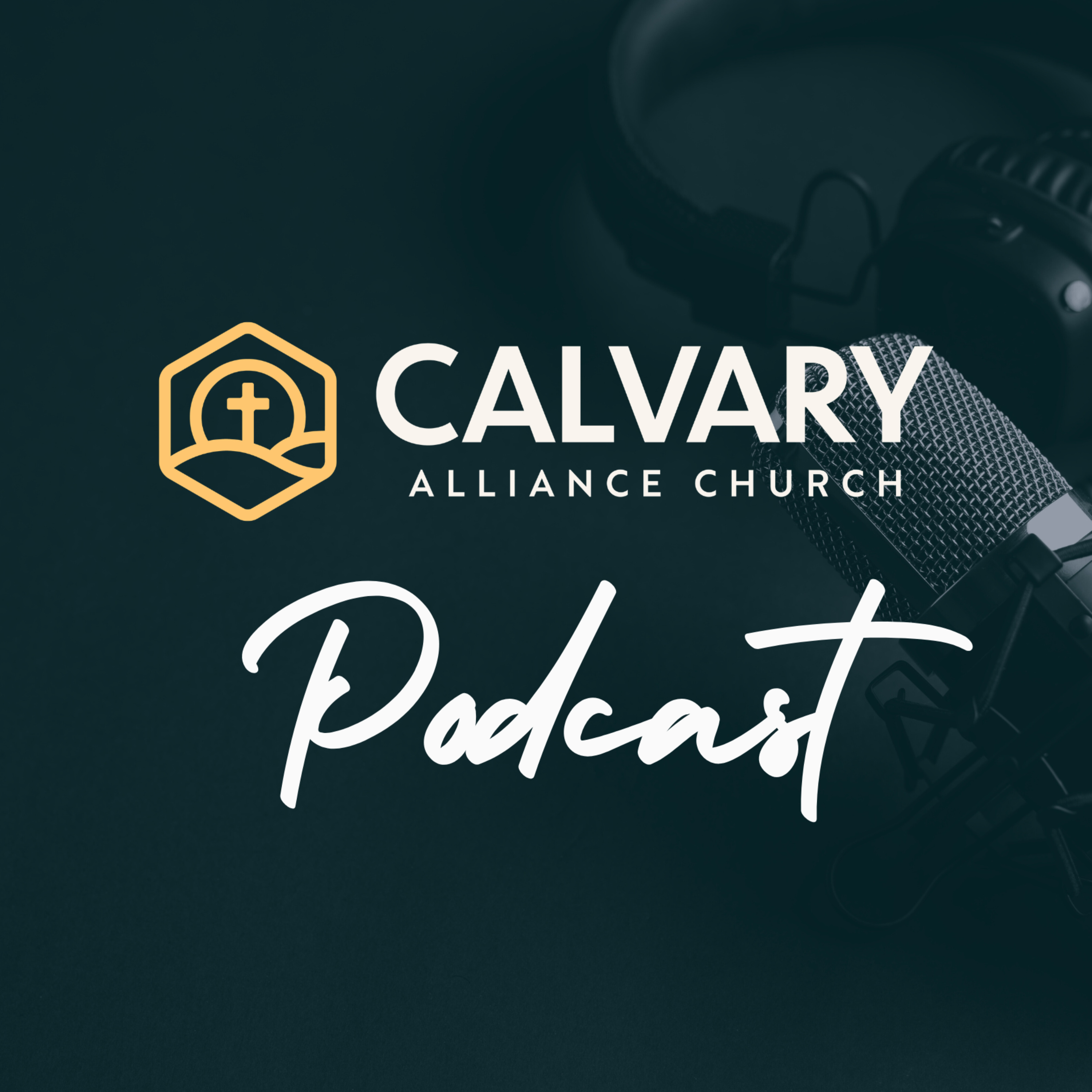 Calvary Alliance Church Podcast