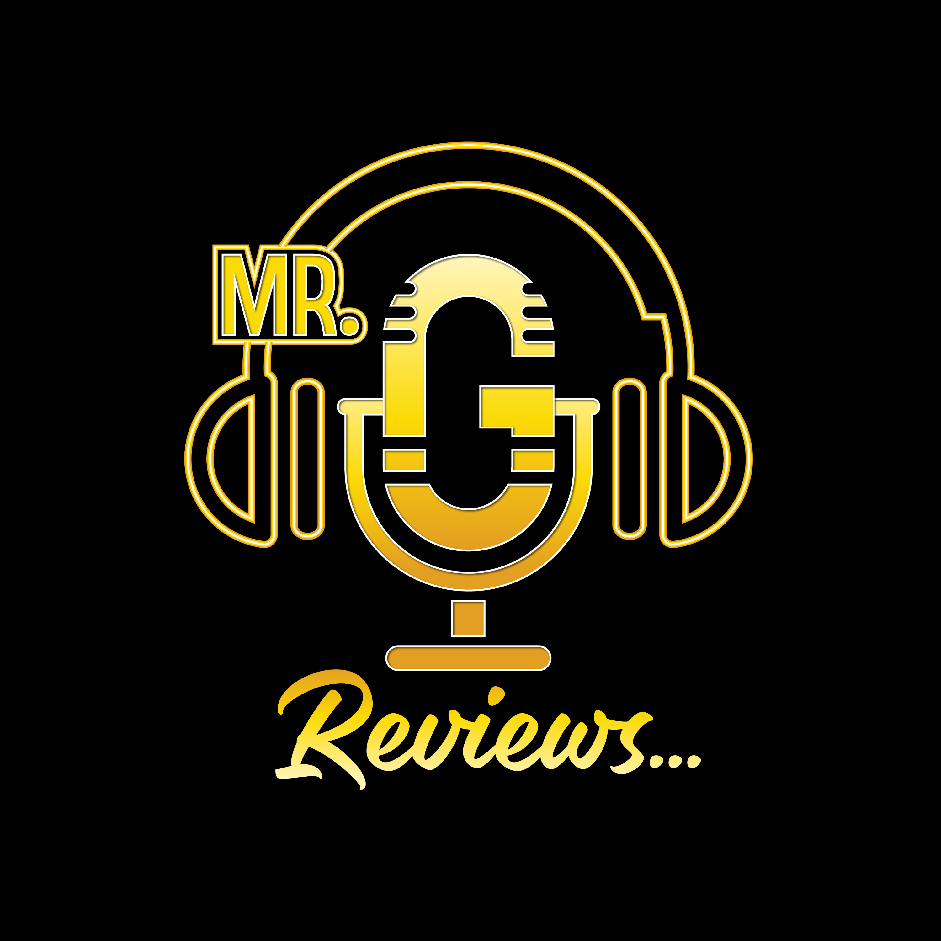 Mr. G Reviews...