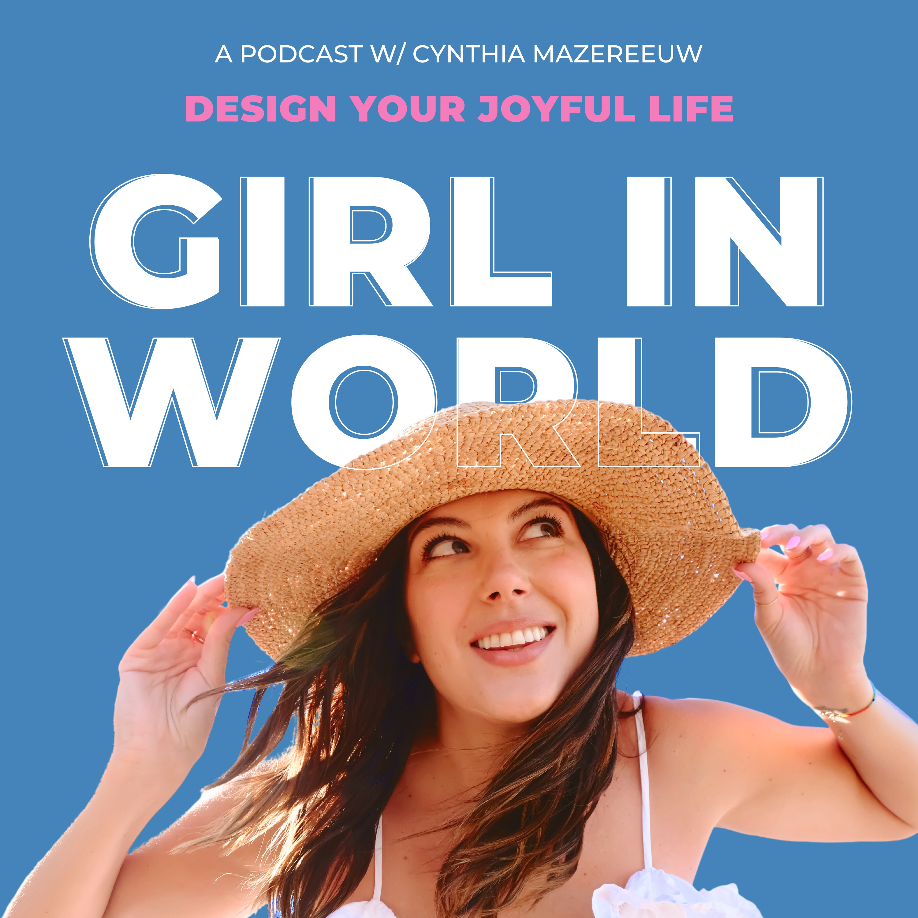 Girl in World with Cynthia Mazereeuw podcast artwork