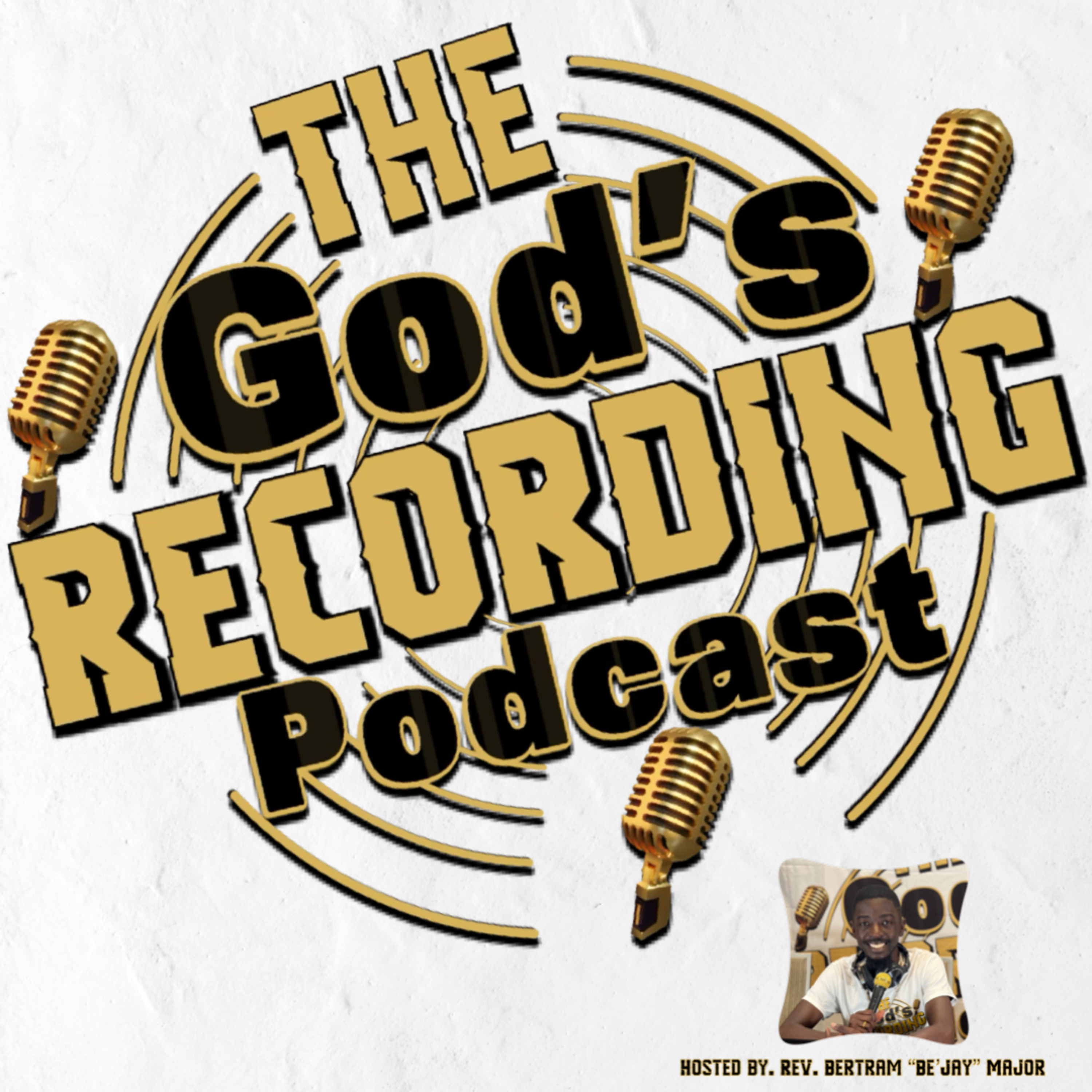 The God’s Recording Podcast