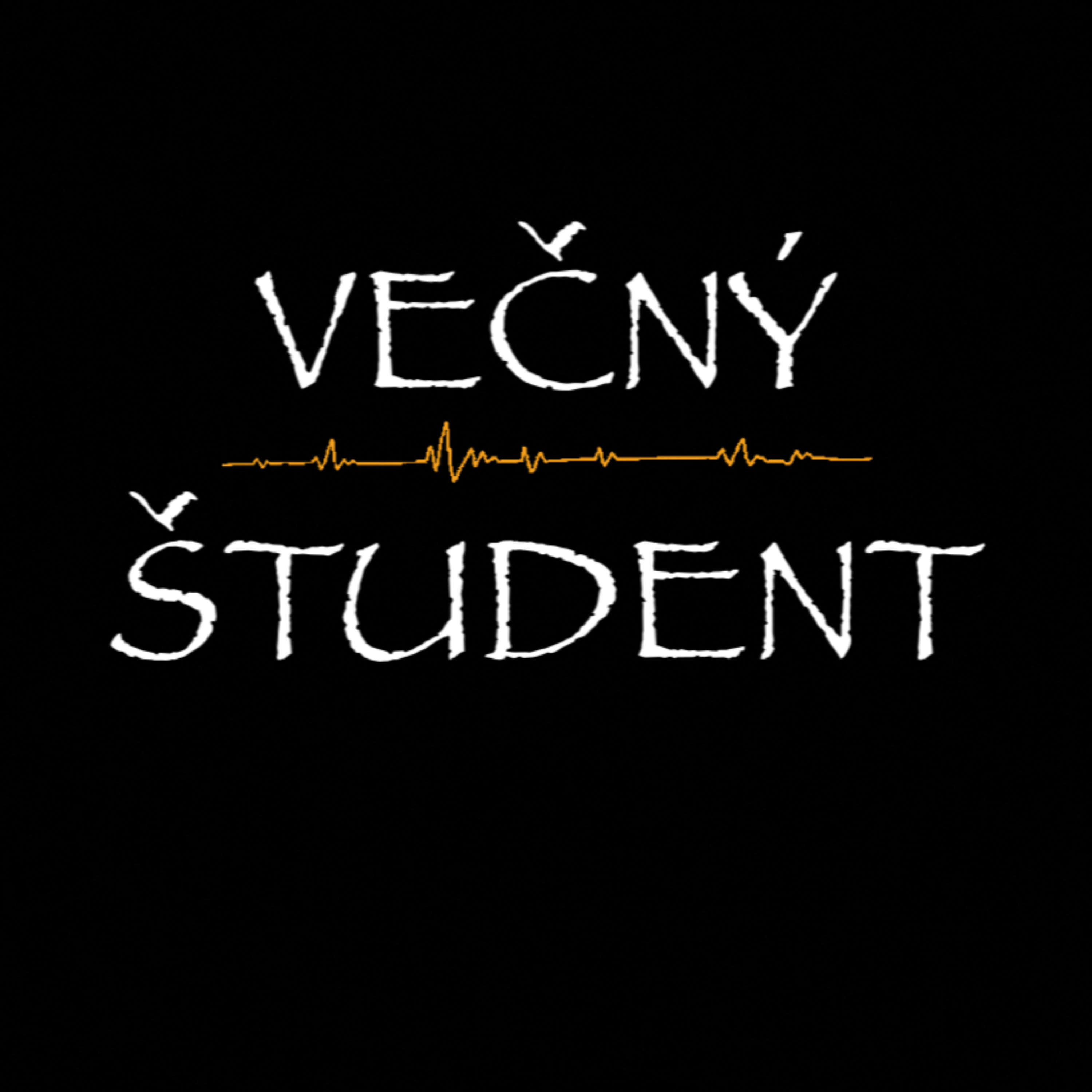 VEČNÝ ŠTUDENT