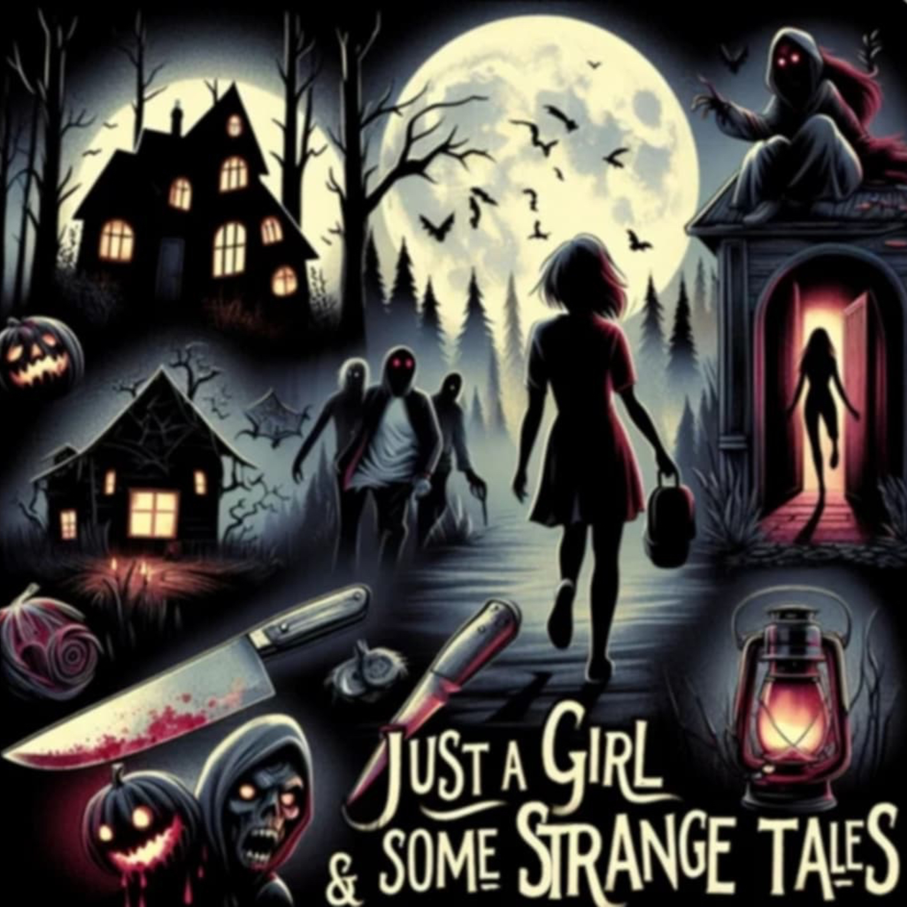 Just A Girl and Some Strange Tales podcast artwork