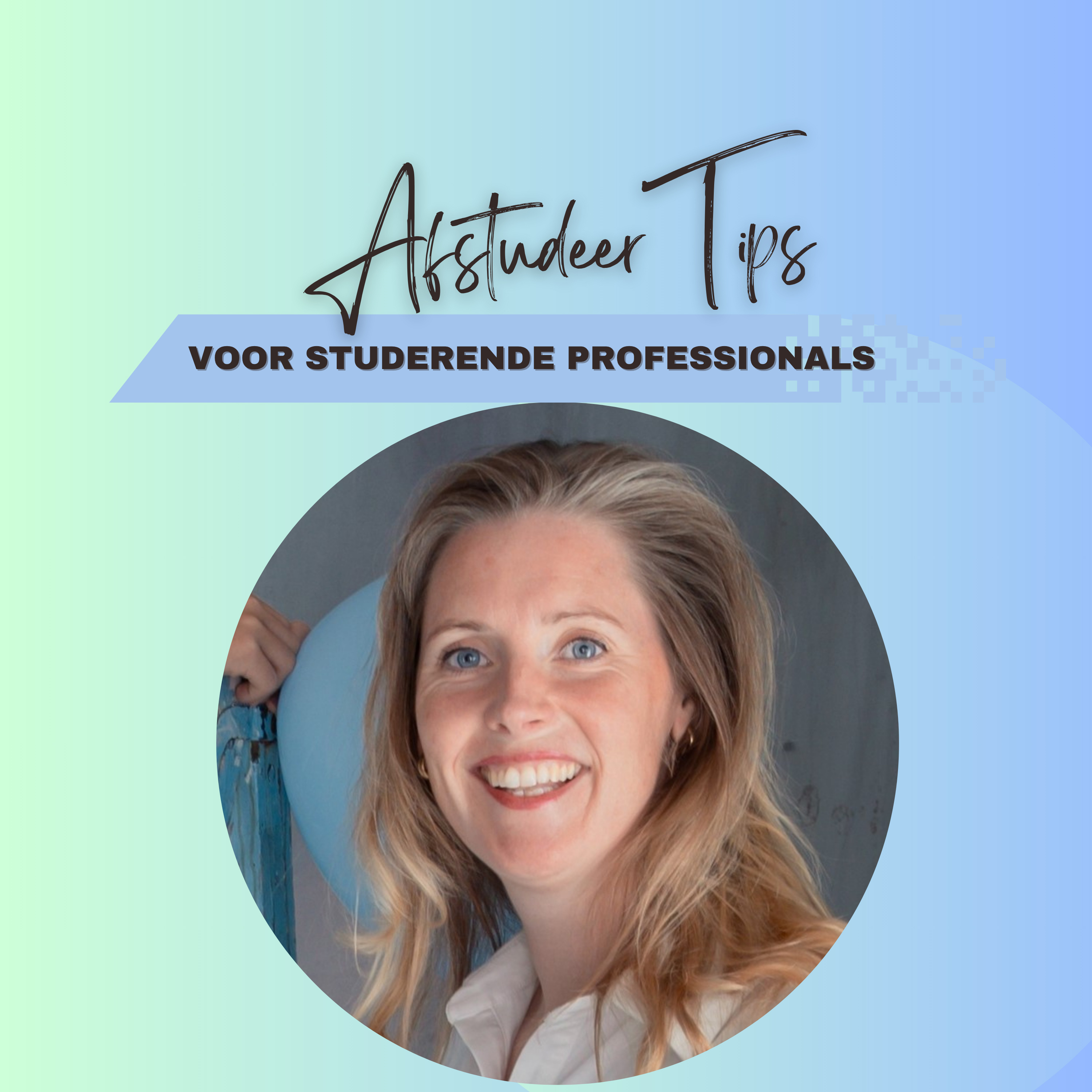 Afstudeer Tips