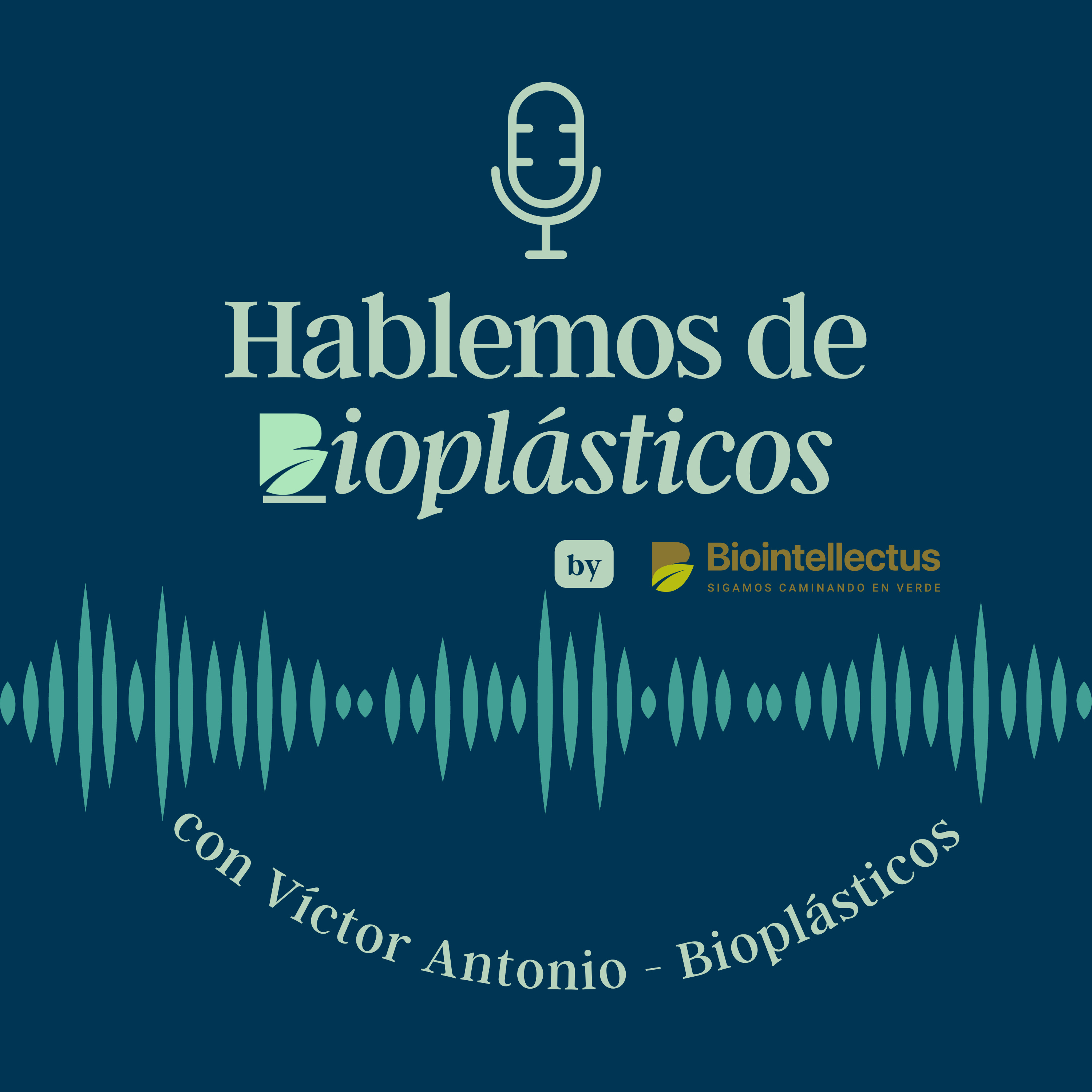 Hablemos de Bioplásticos - Biointellectus