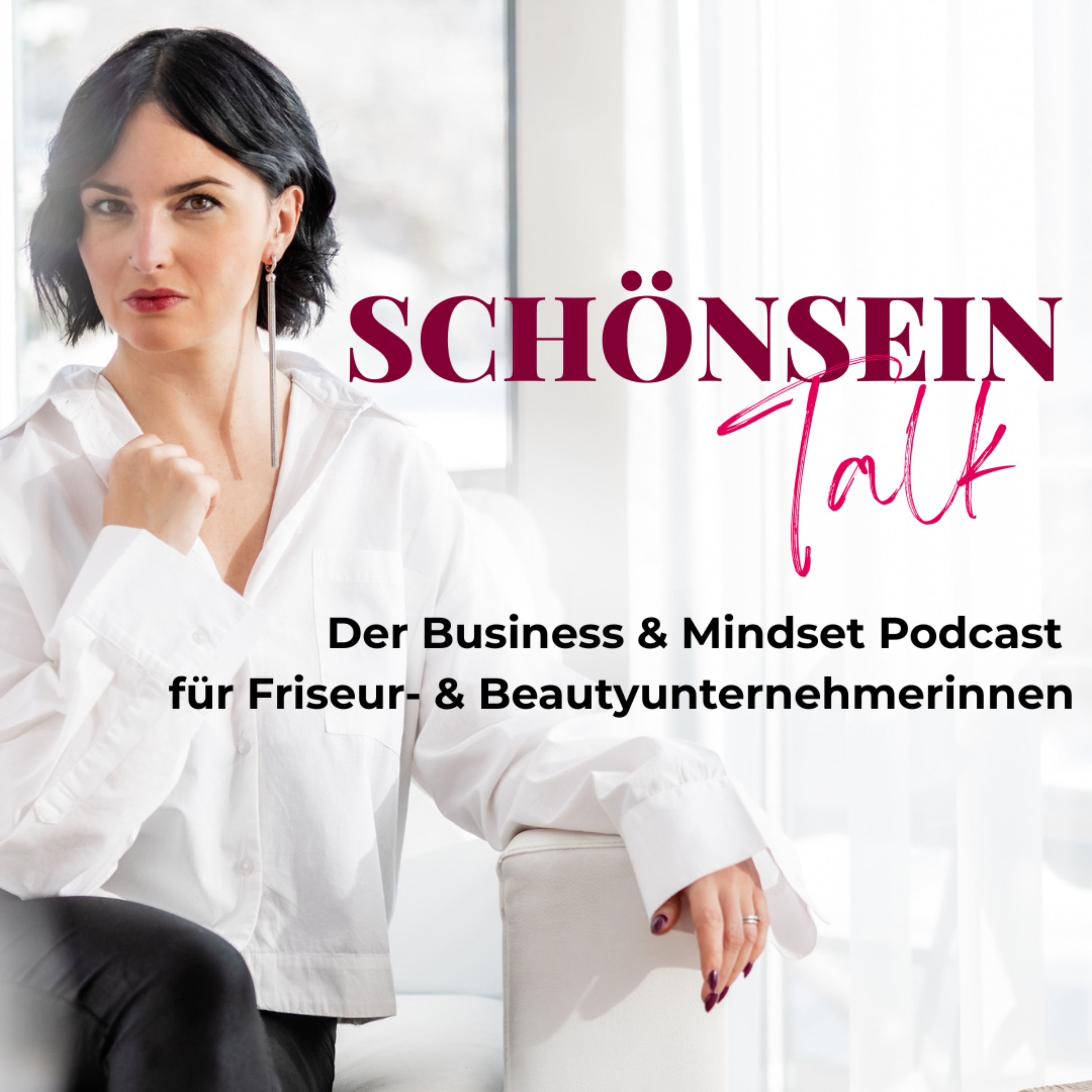 Schönsein.Talk -Der Business & Mindset Podcast für Friseure & Beautys mit Annemarie Graf