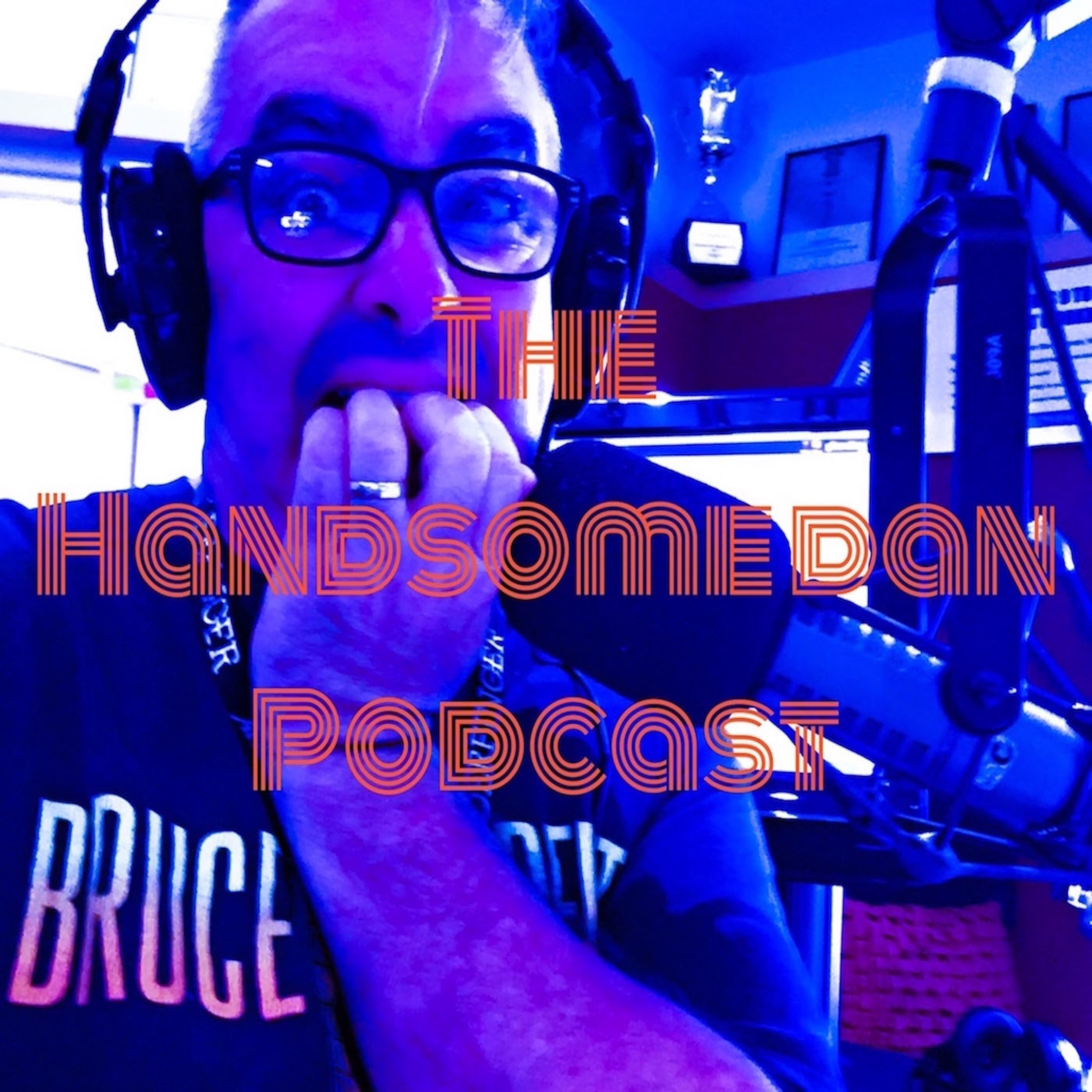 The Handsome Dan Podcast