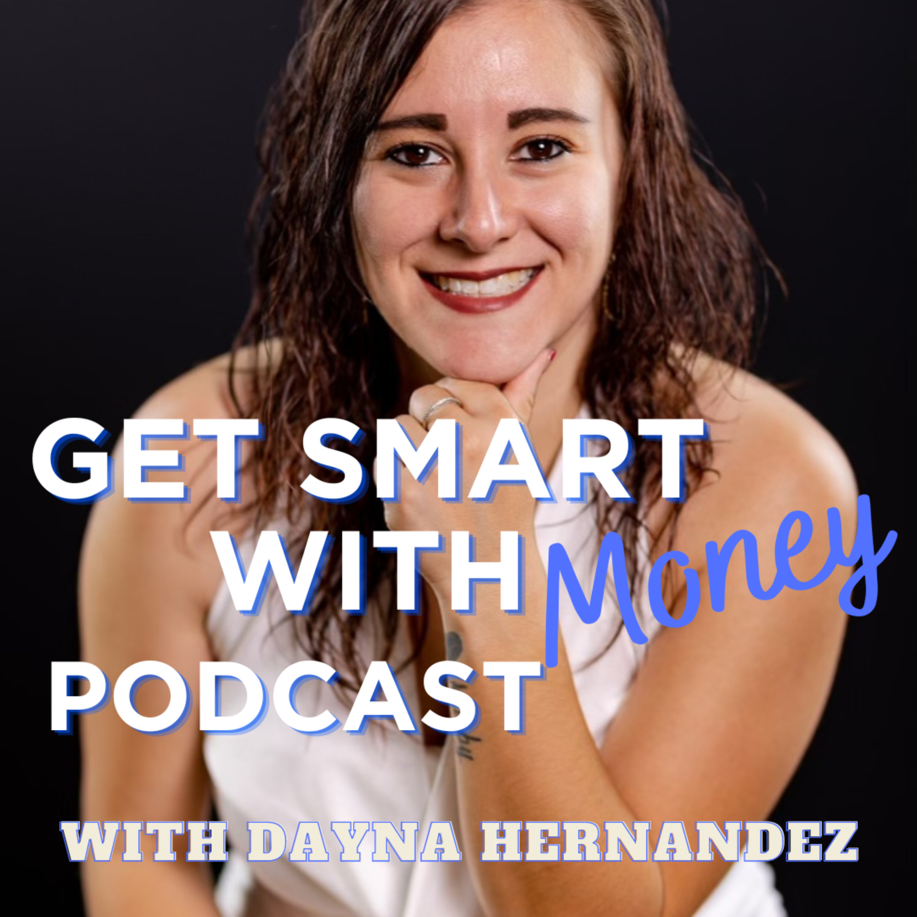 Get Smart with Money Podcast