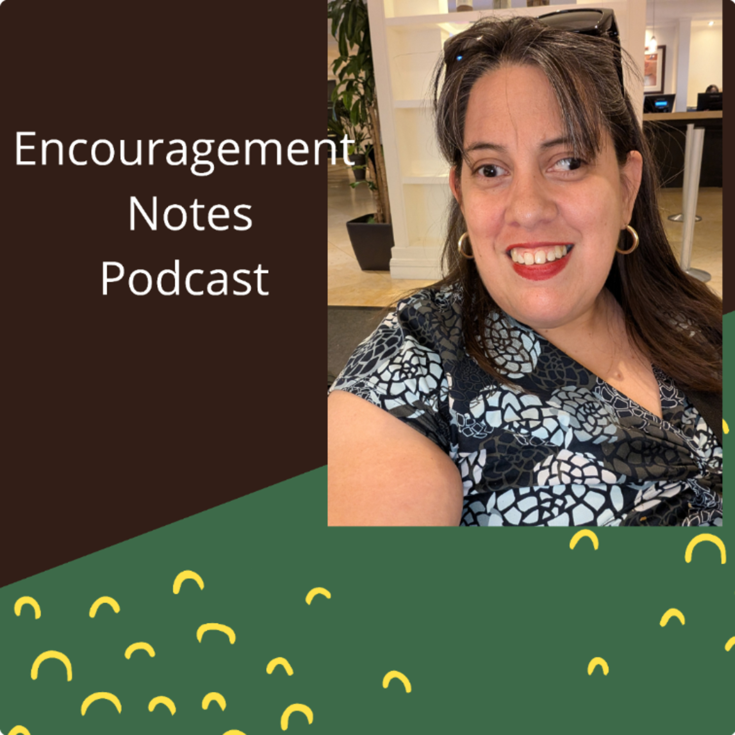 Encouragement Notes Podcast
