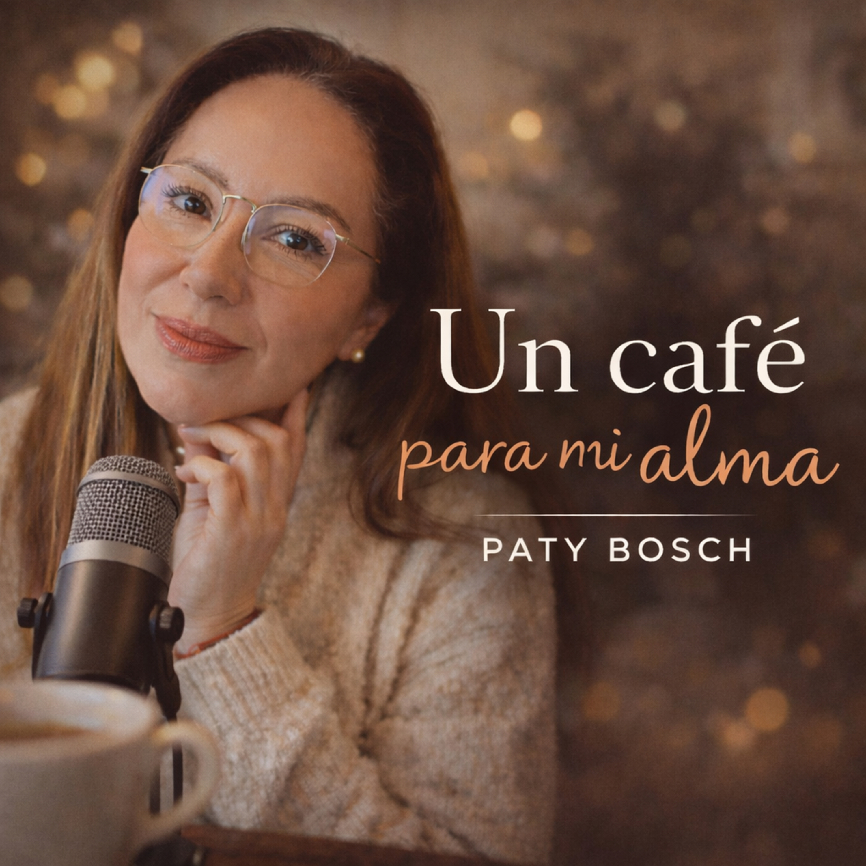 Un CAFÉ para mi ALMA, con Paty Bosch