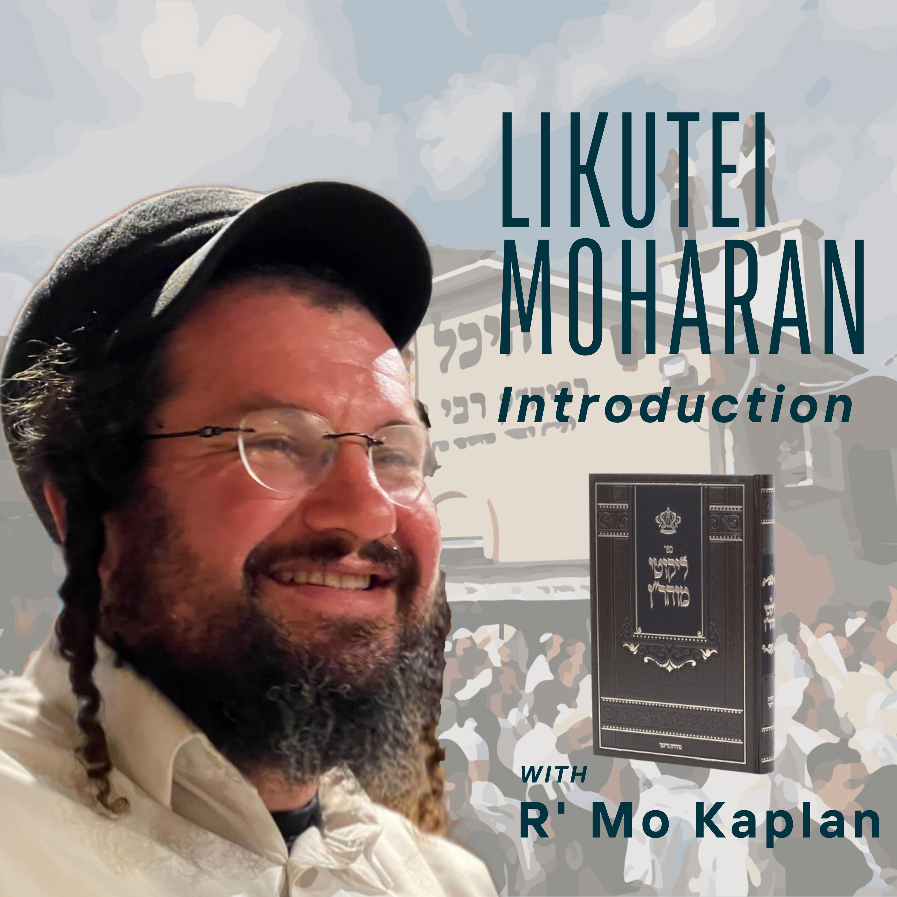 Living Breslov - Rav Mo Kaplan