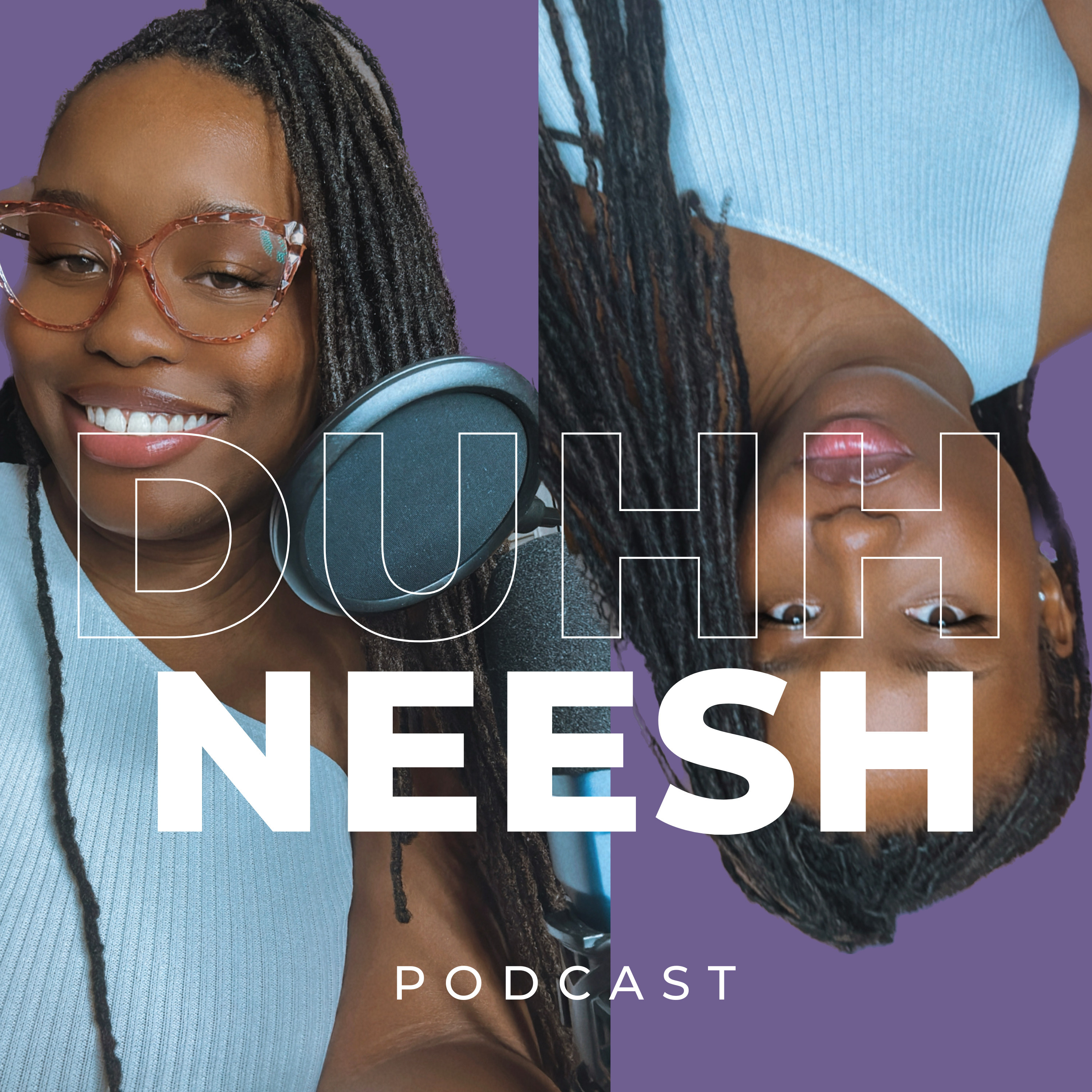 Duhh Neesh Podcast podcast artwork