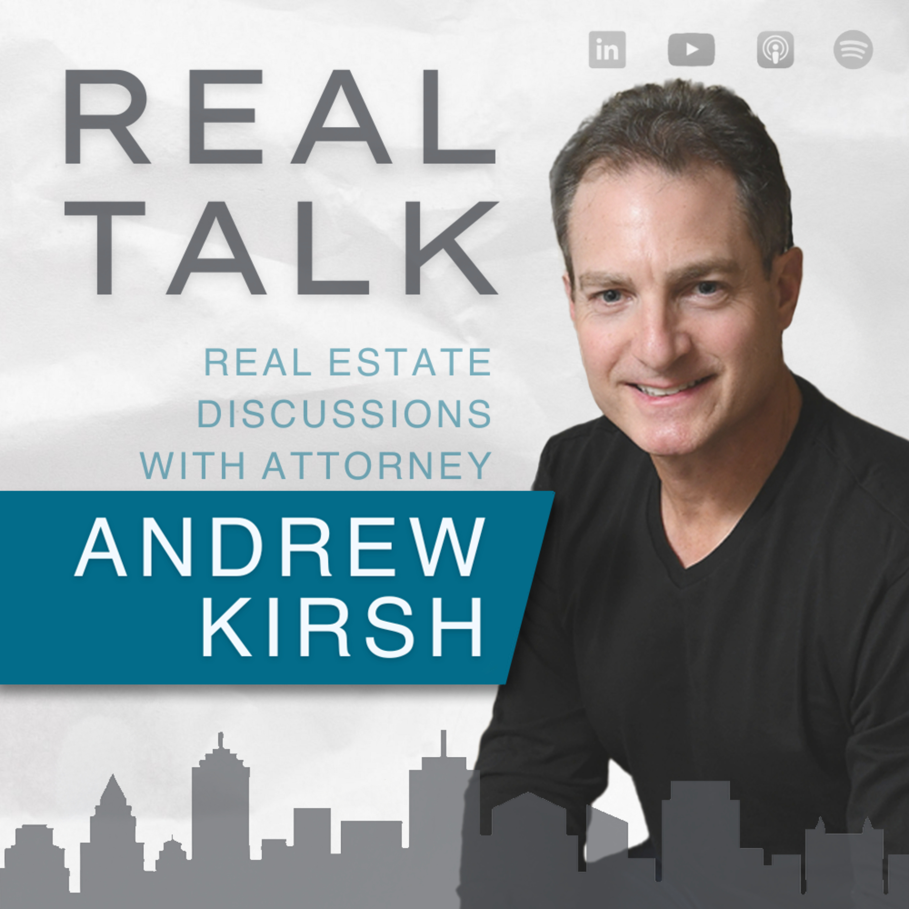 Real Talk: Real Estate Discussions with Andrew Kirsh