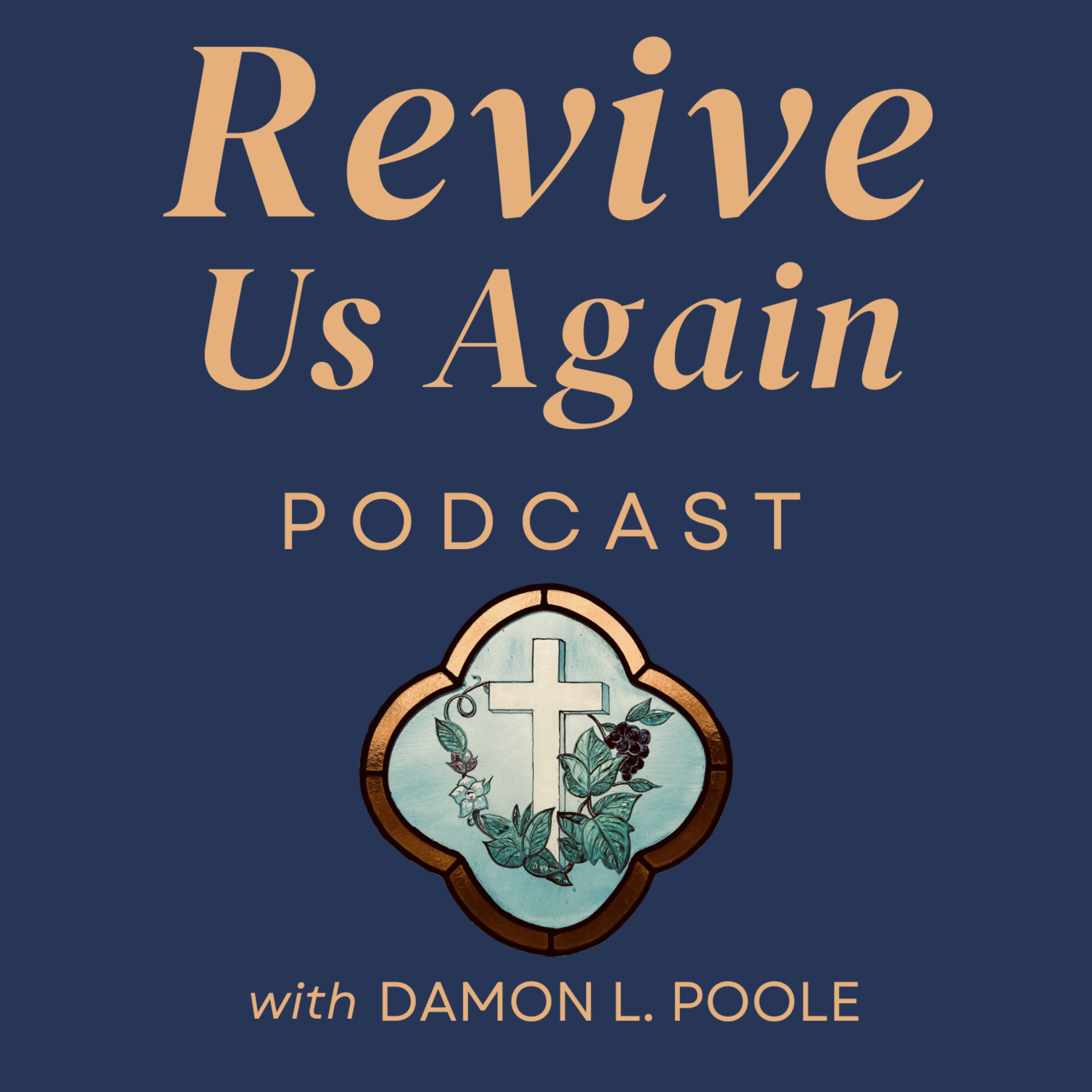 Revive Us Again Podcast