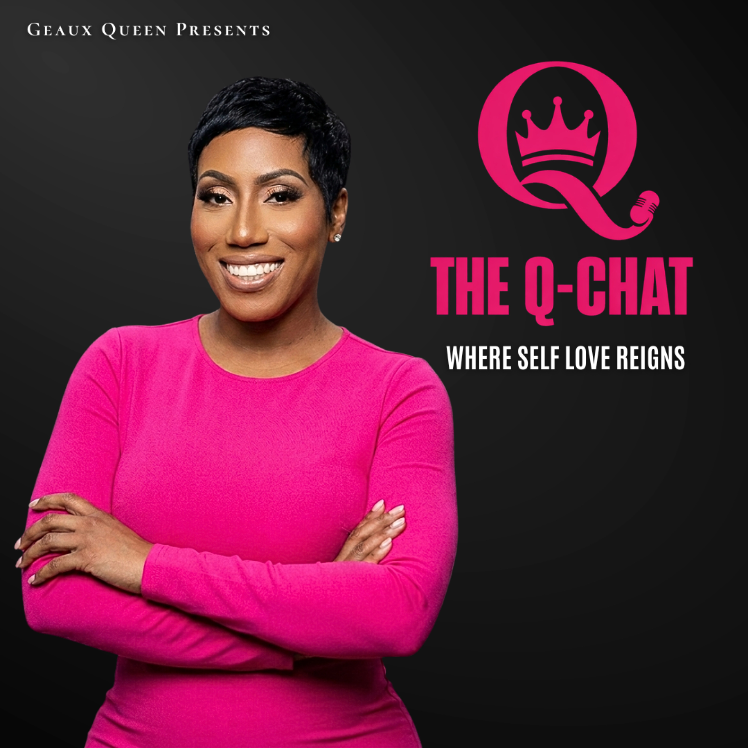 The Q-Chat Podcast: Self-Love Conversations for Queens